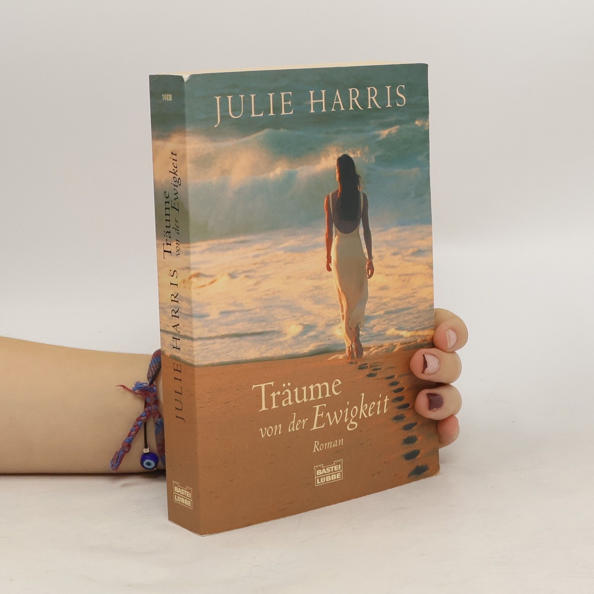 Julie Harris Träume von der Ewigkeit. Roman