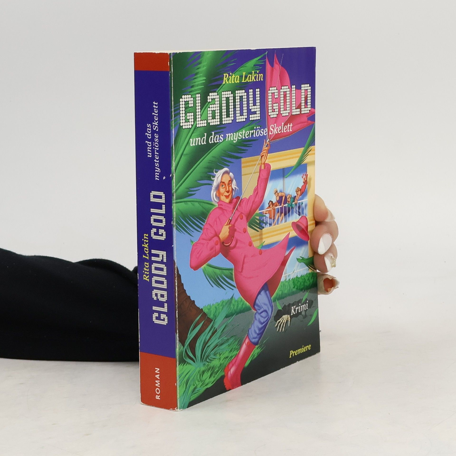Rita Lakin Gladdy Gold und das Mysteriöse Skelett