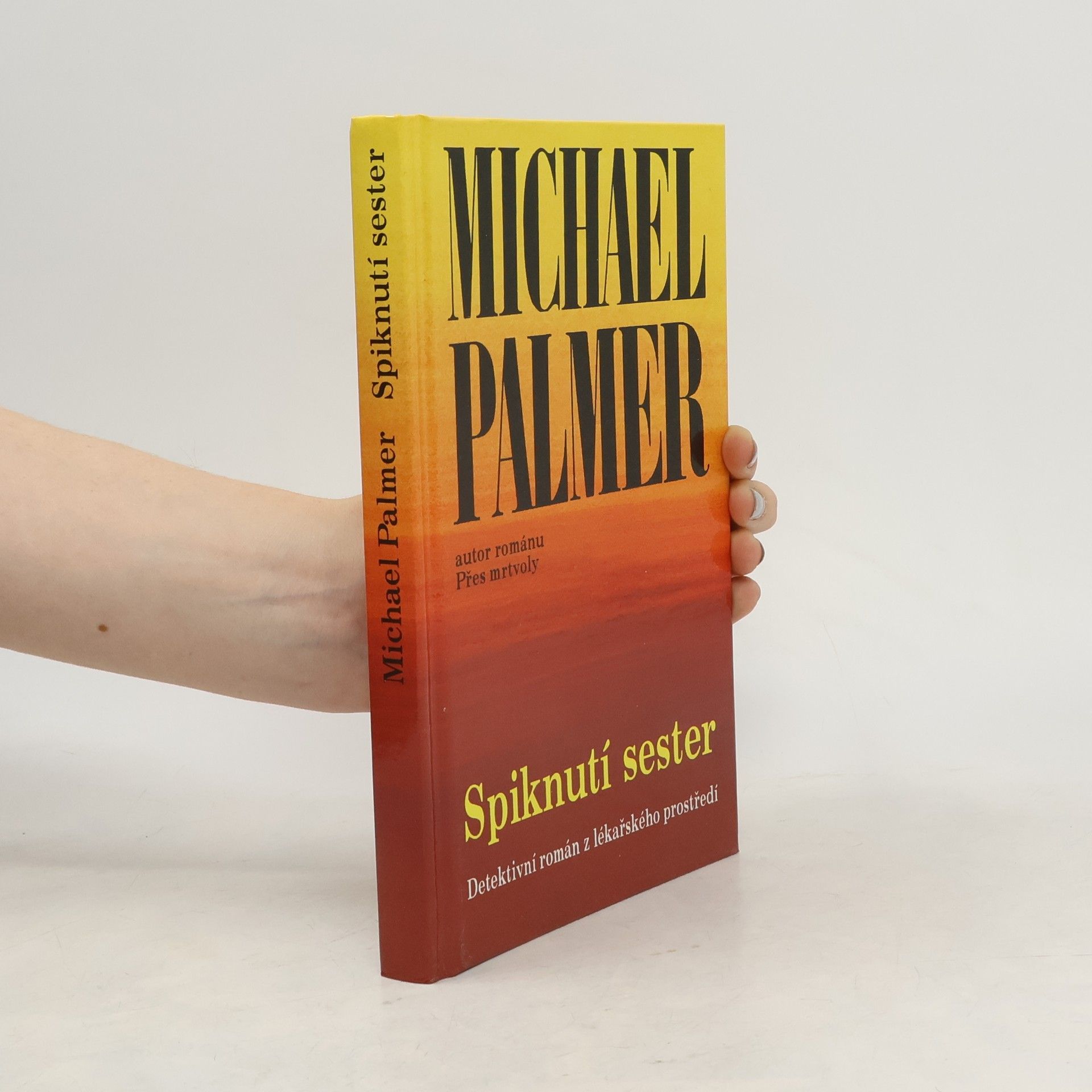 Michael Palmer Spiknutí sester