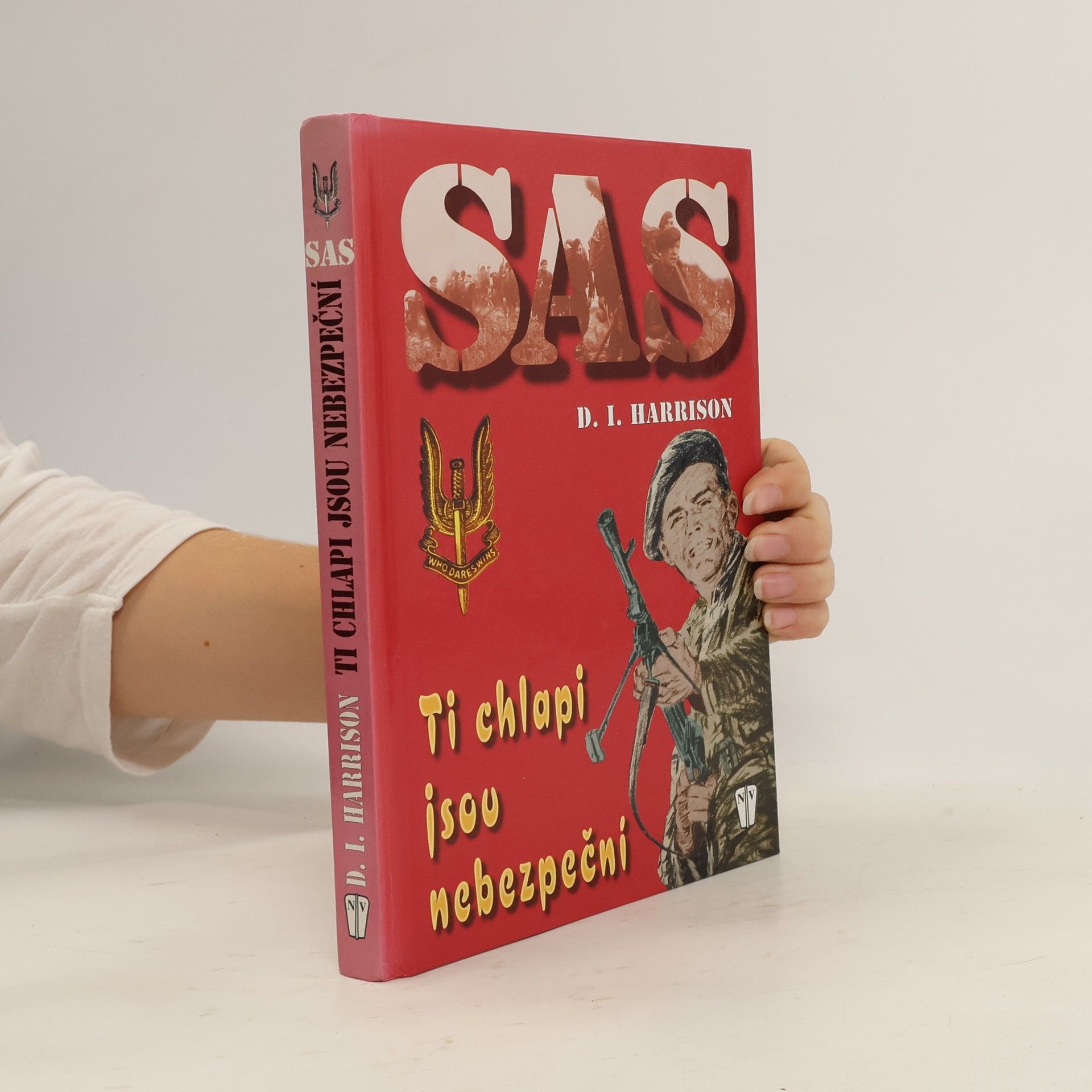 Derrick Inskip Harrison SAS. Ti chlapi jsou nebezpeční