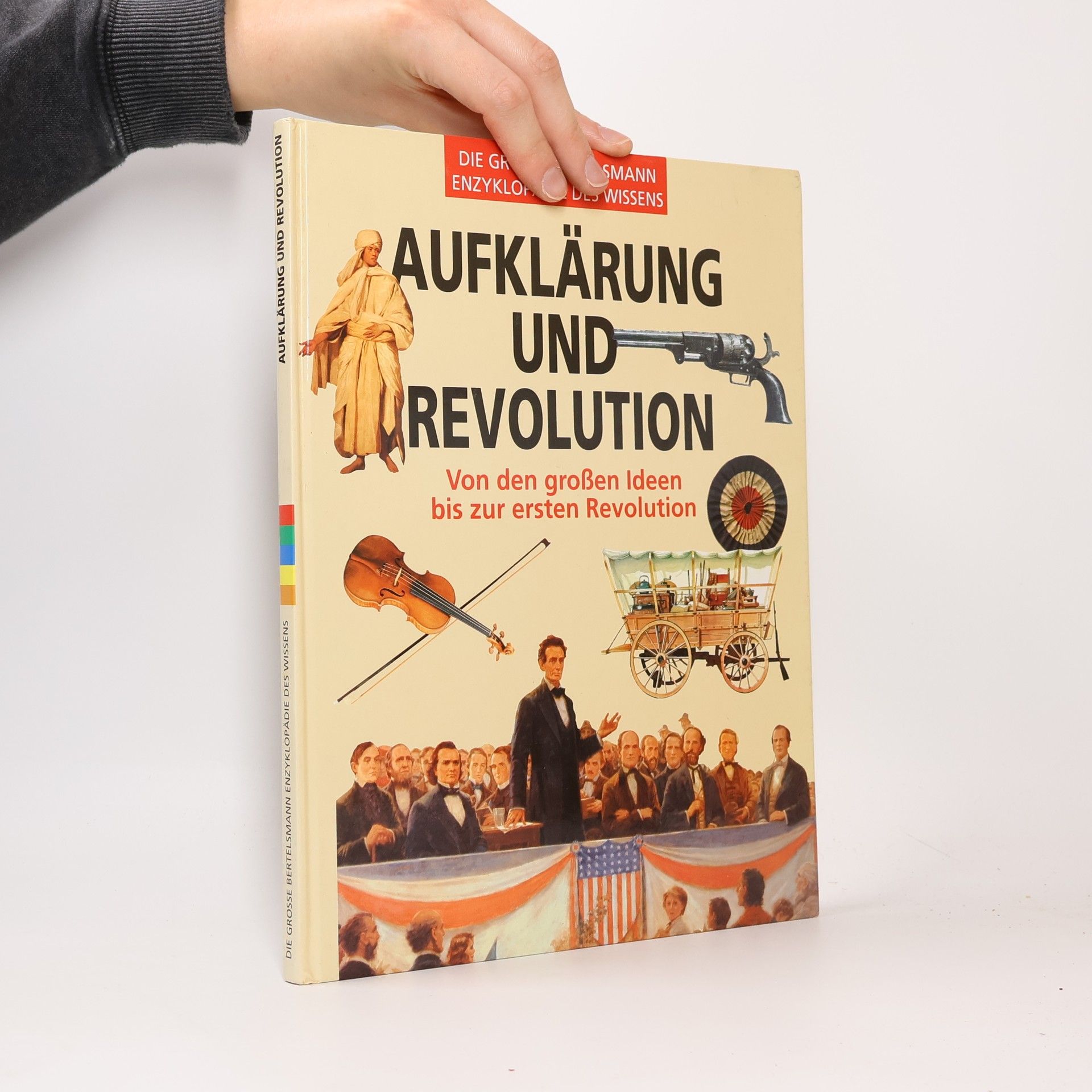 AA.VV. Aufklärung und Revolution: Von den großen Ideen bis zur ersten Revolution