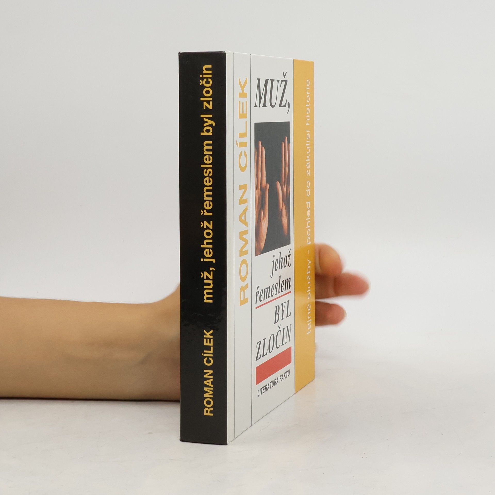 Zbyněk Stárek Muž, jehož řemeslem byl zločin : tajné služby - pohled do zákulisí historie : (literatura faktu)