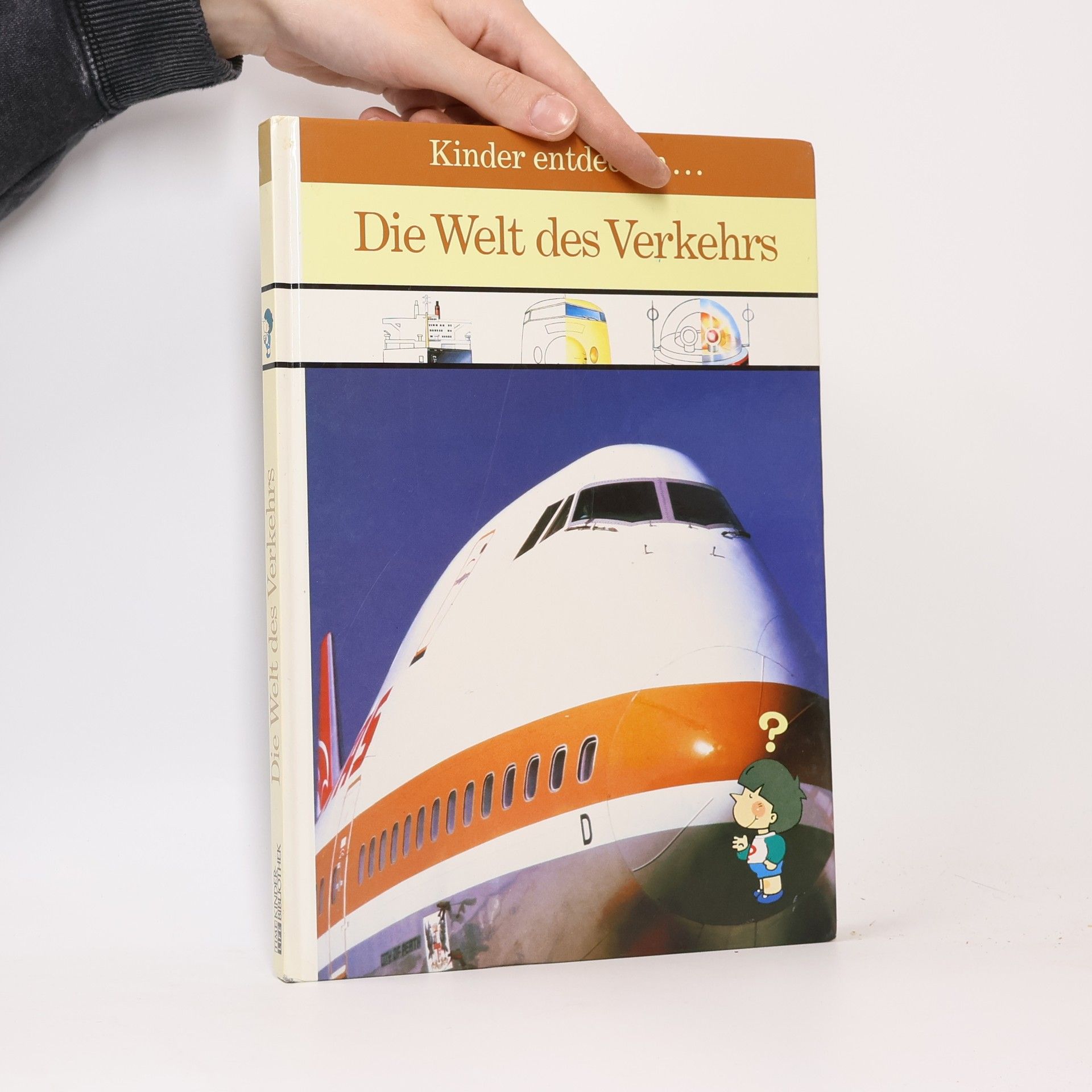 Kinder entdecken ... die Welt des Verkehrs