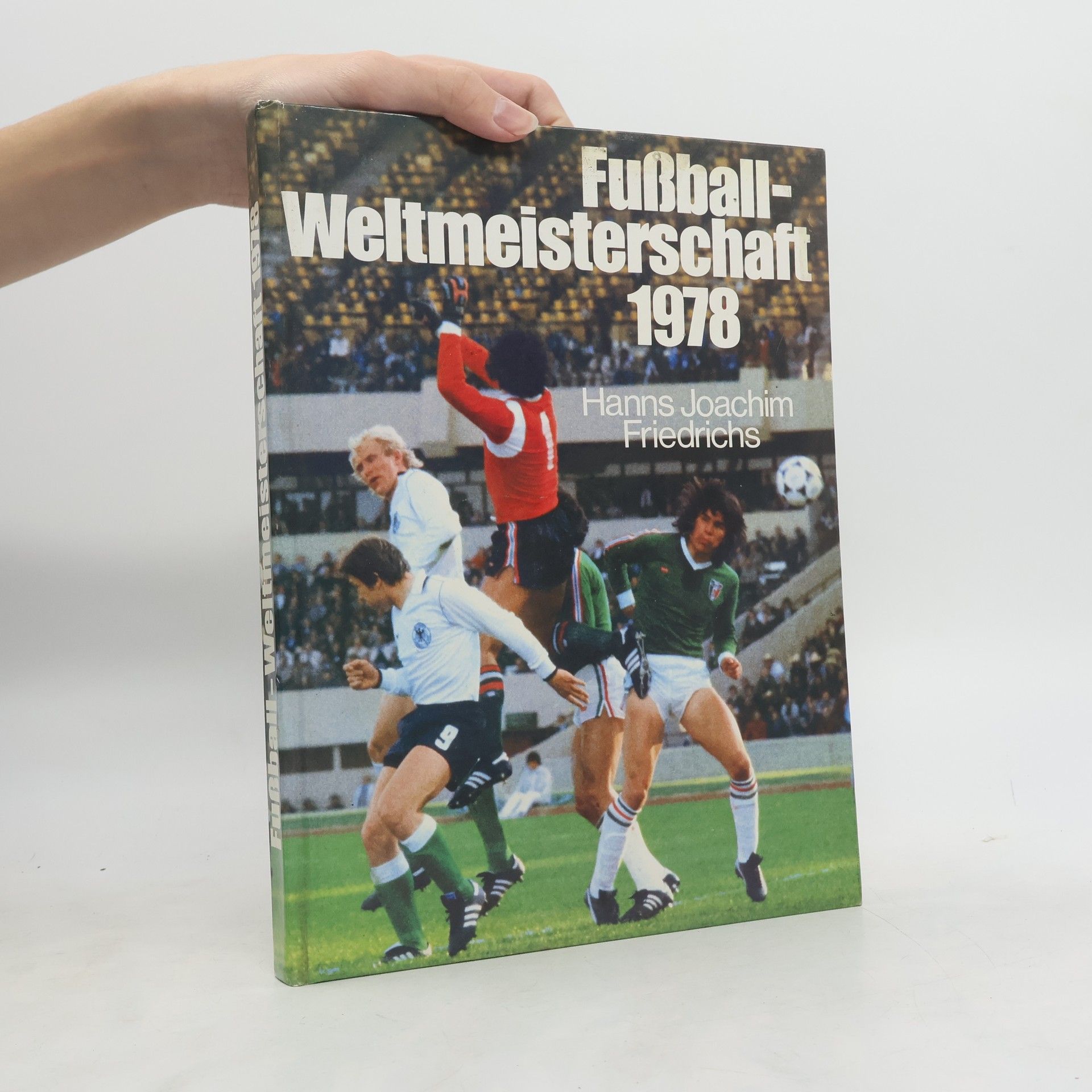 Hanns Joachim Friedrichs Fußball-Weltmeisterschaft 1978