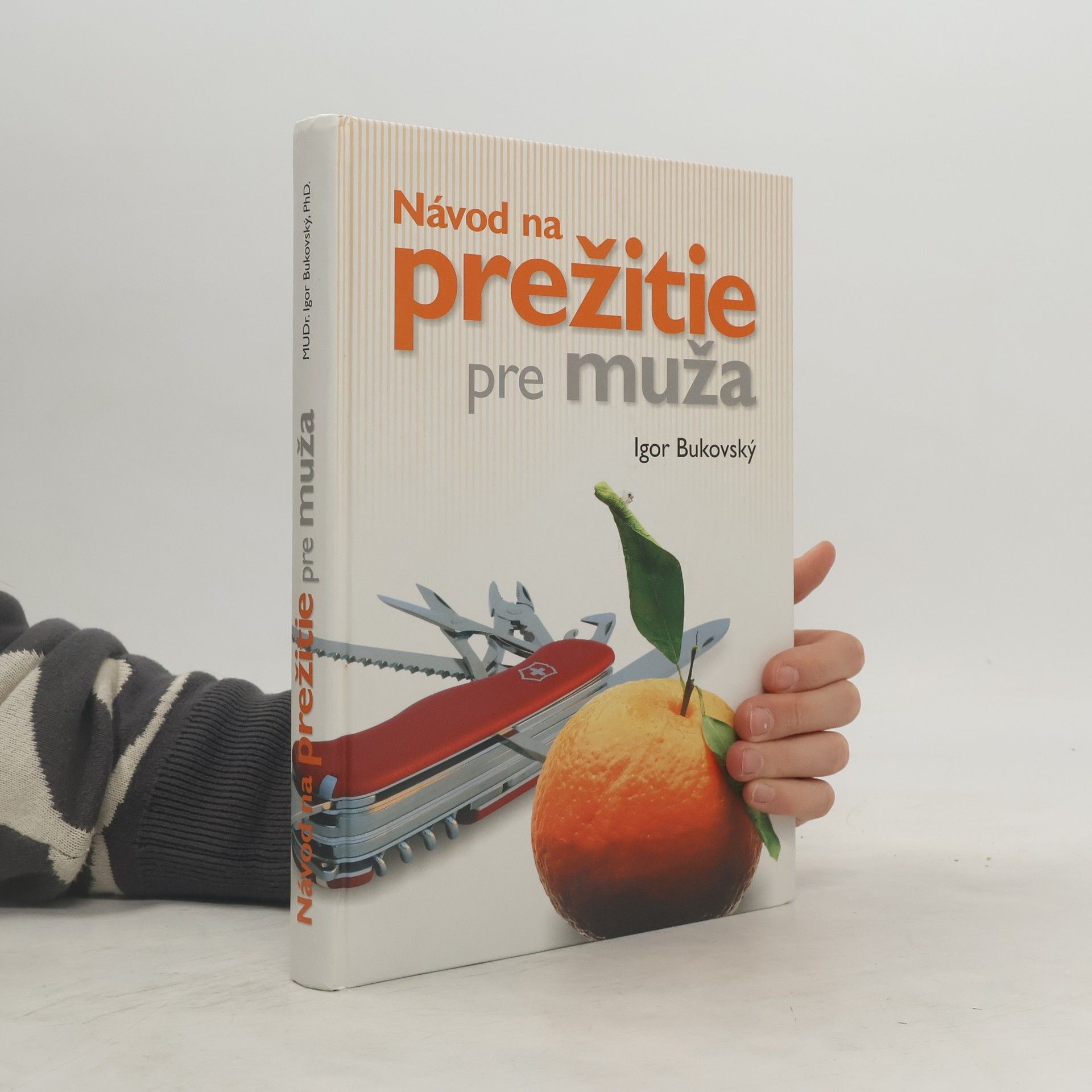 Igor Bukovský Návod na prežitie pre muža