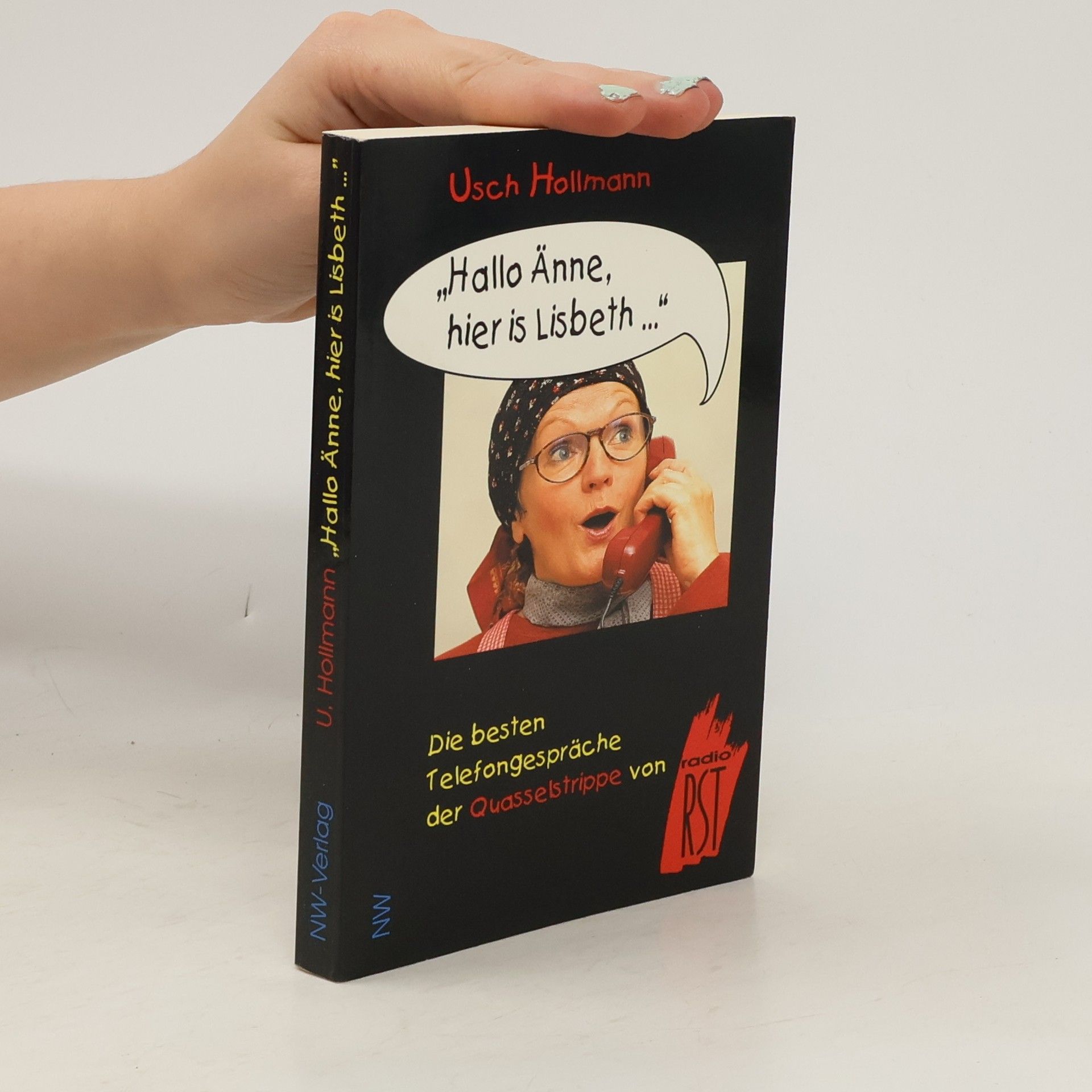 "Hallo Änne, hier is Lisbeth ..."