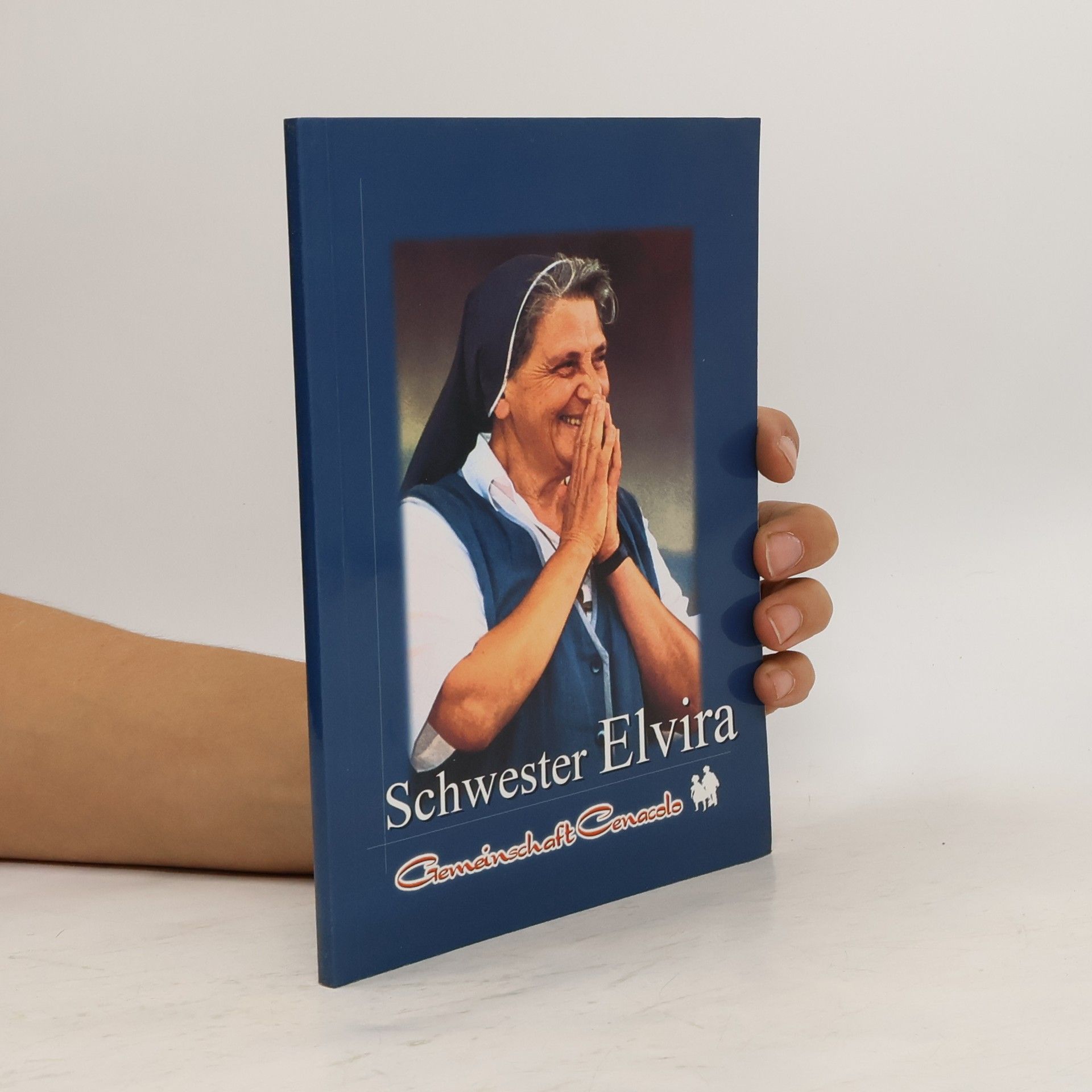 AA.VV. Schwester Elvira - Gemeinschaft Cenacolo