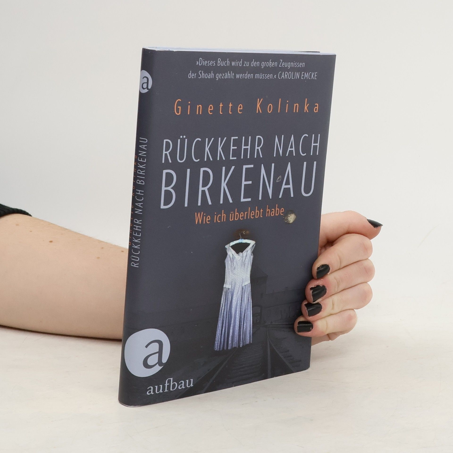Ginette Kolinka Rückkehr nach Birkenau