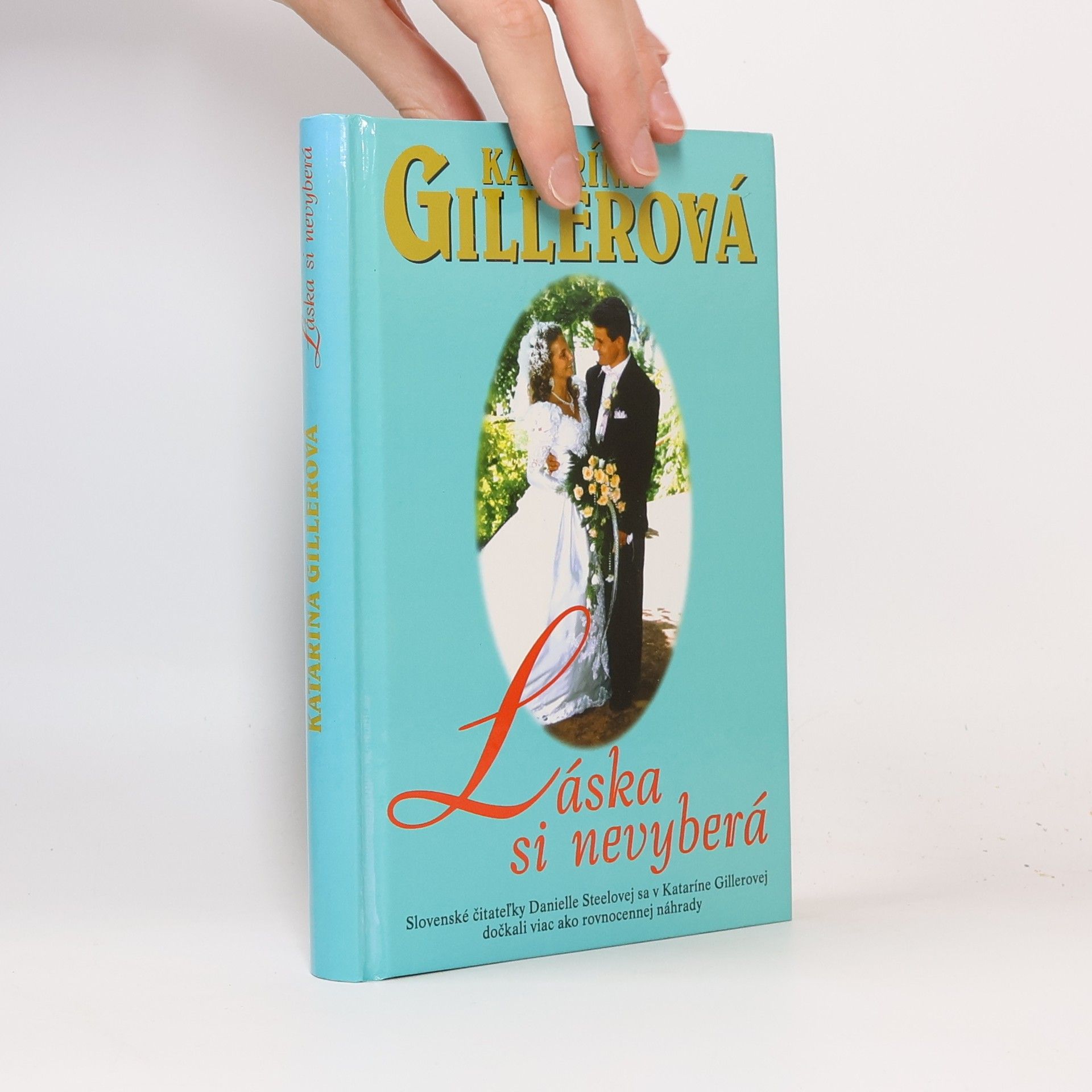 Gillerová Katarína Láska si nevyberá