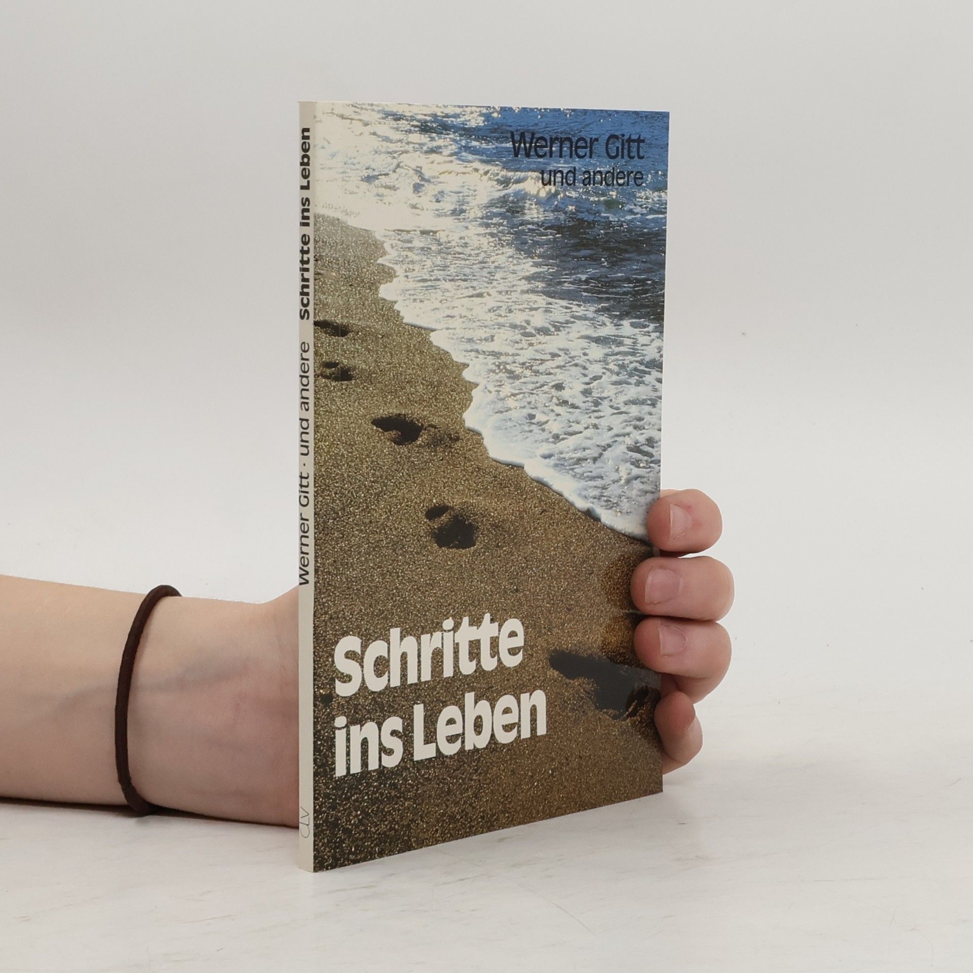 Werner Gitt Schritte ins Leben