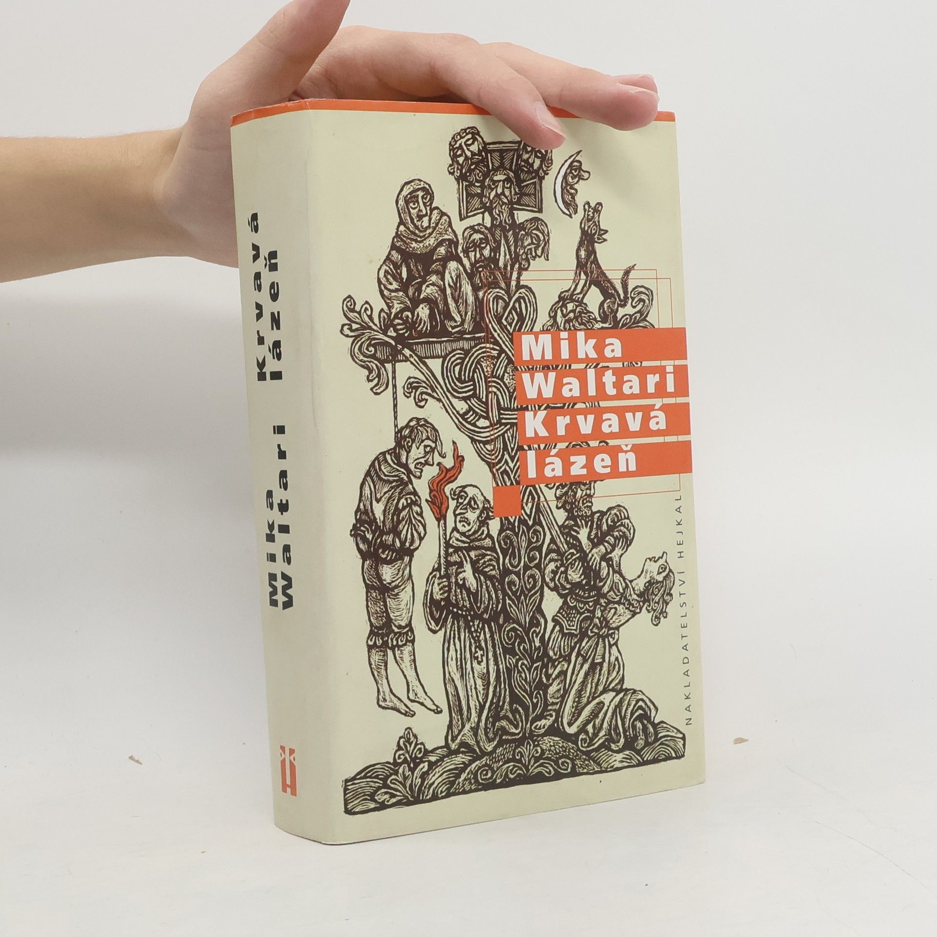 Mika Waltari Krvavá lázeň : mládí a podivuhodná dobrodružství Mikaela Karvajalky v mnoha zemích do roku 1527