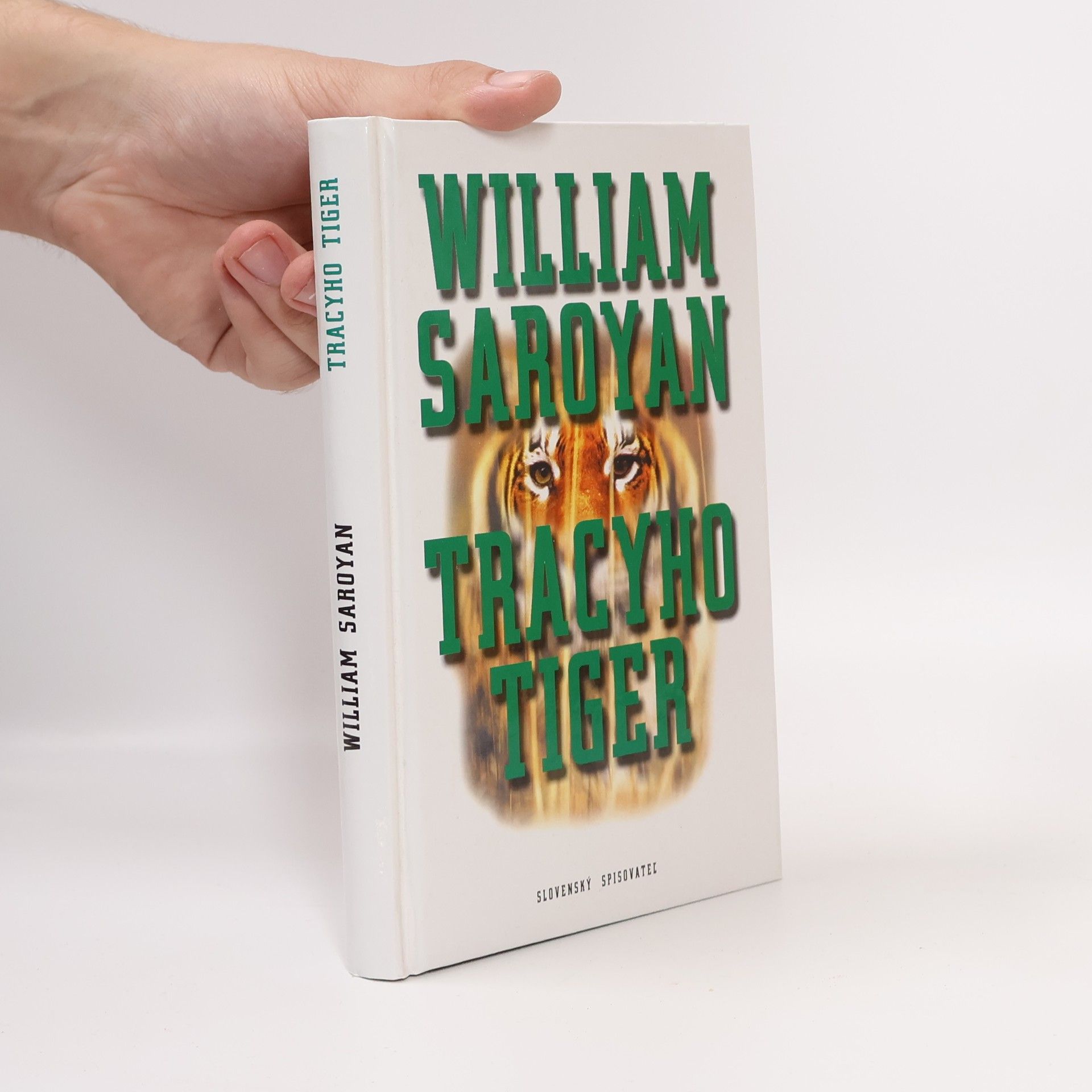 William Saroyan Tracyho tiger