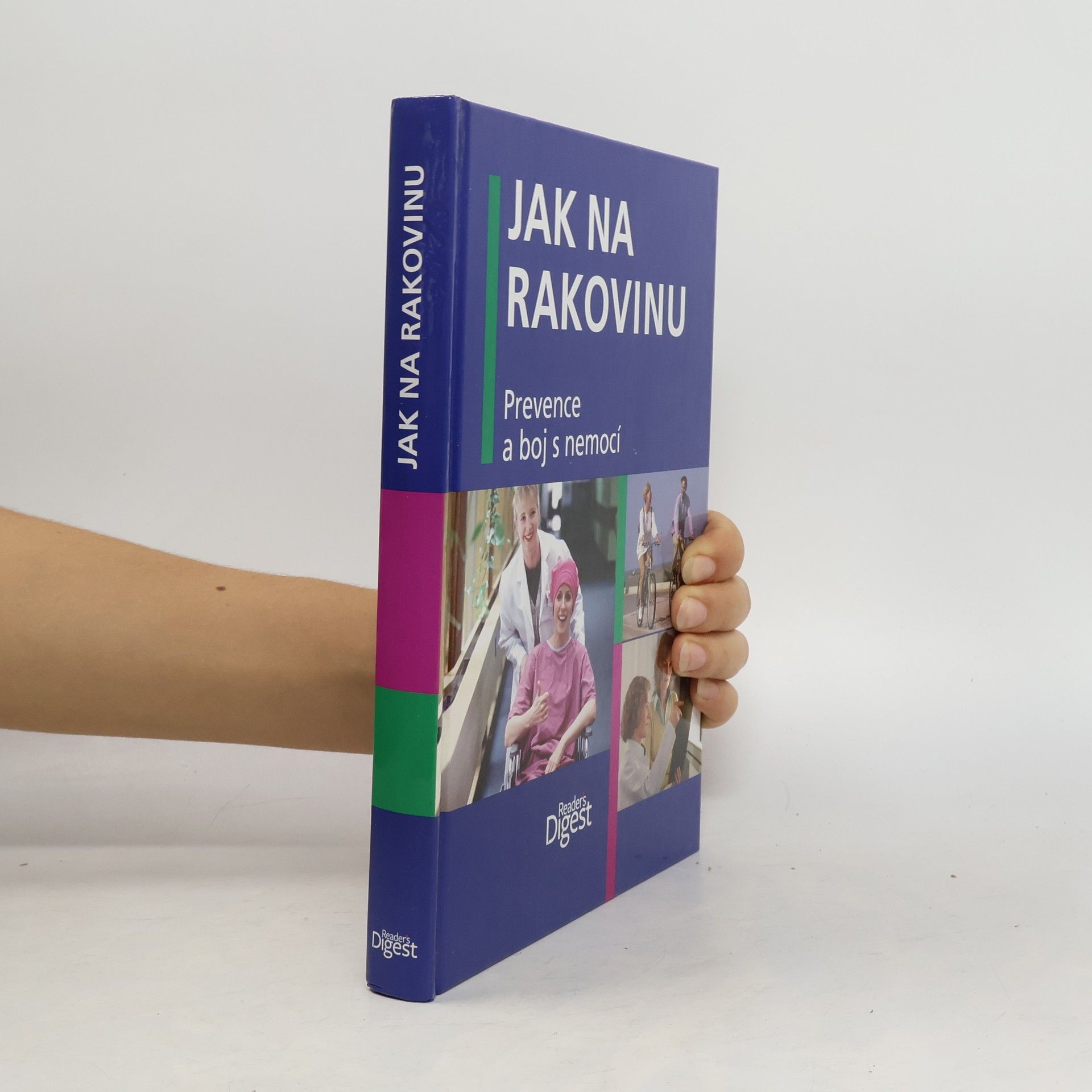 Jak na rakovinu. Prevence a boj s nemocí