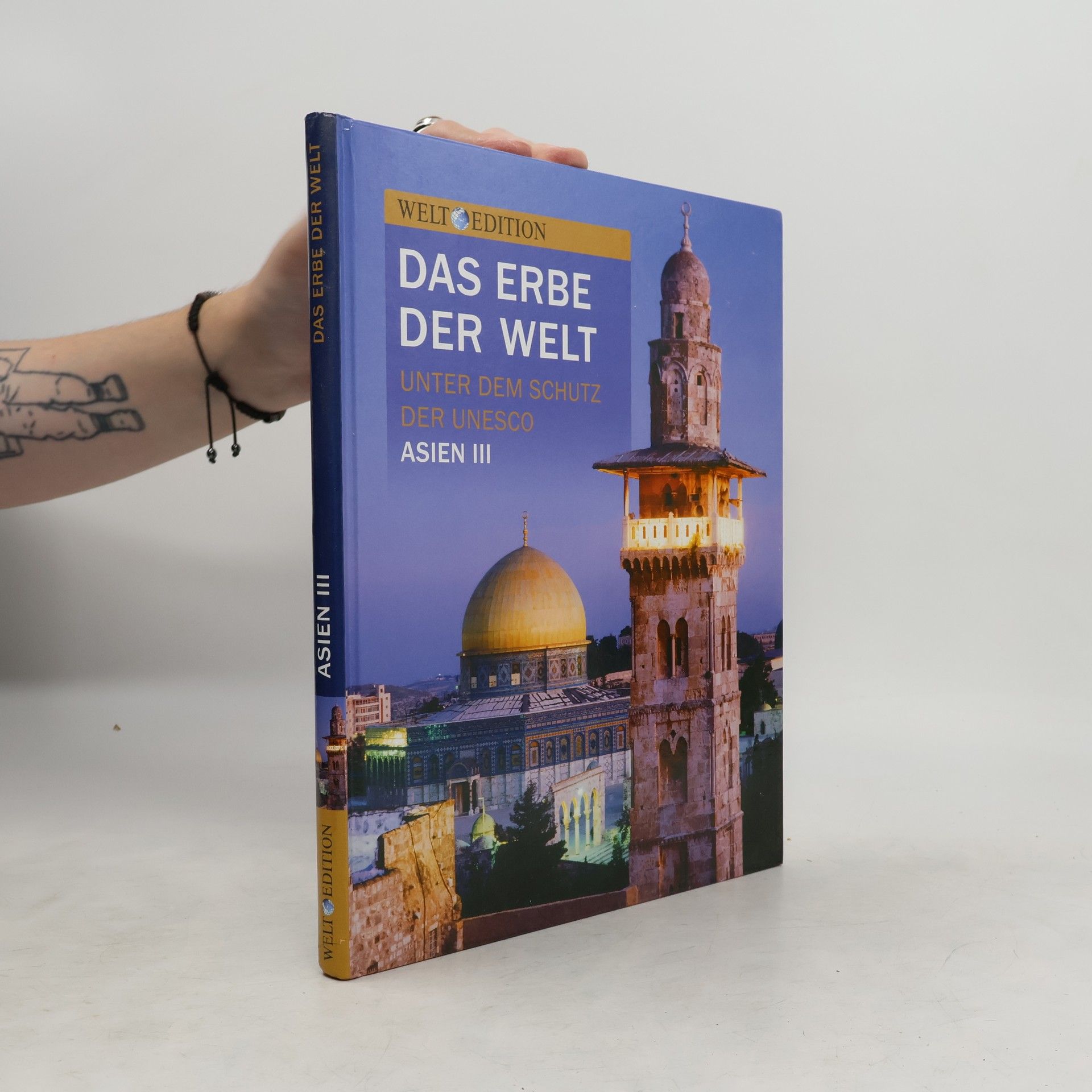 Collectif d'auteurs Das Erbe der Welt. Asien III.