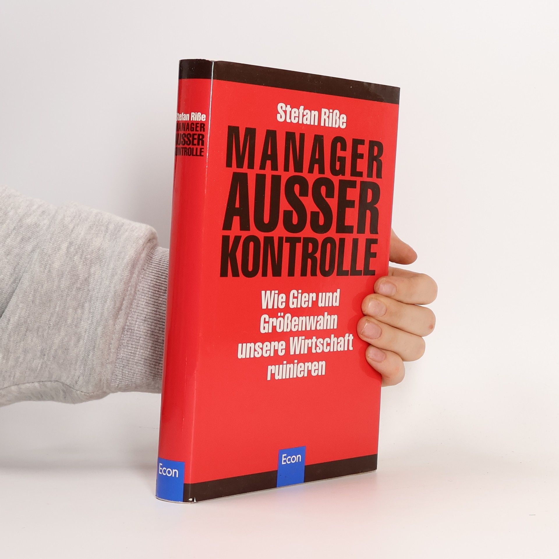 Stefan Riße Manager außer Kontrolle