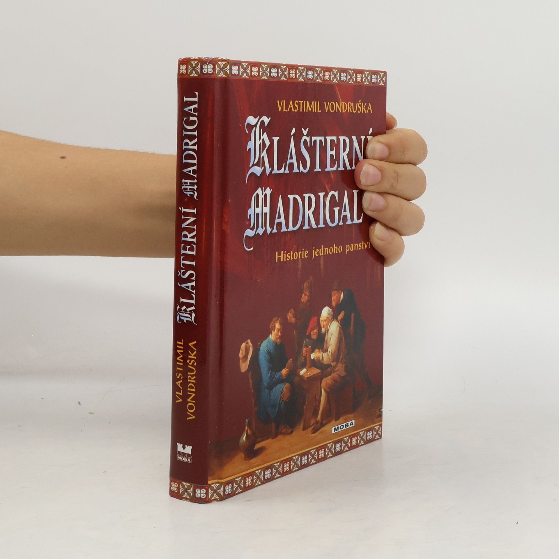 Vlastimil Vondruška Klášterní madrigal: Historie jednoho panství