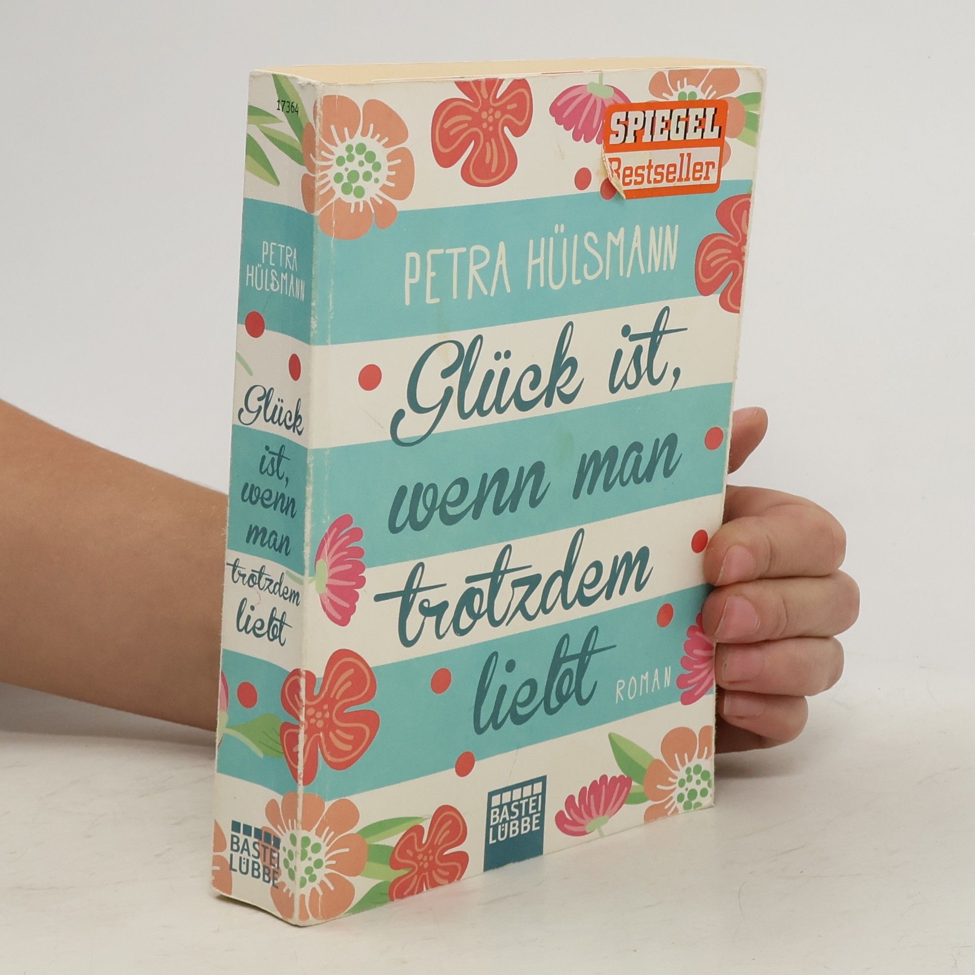 Glück ist, wenn man trotzdem liebt