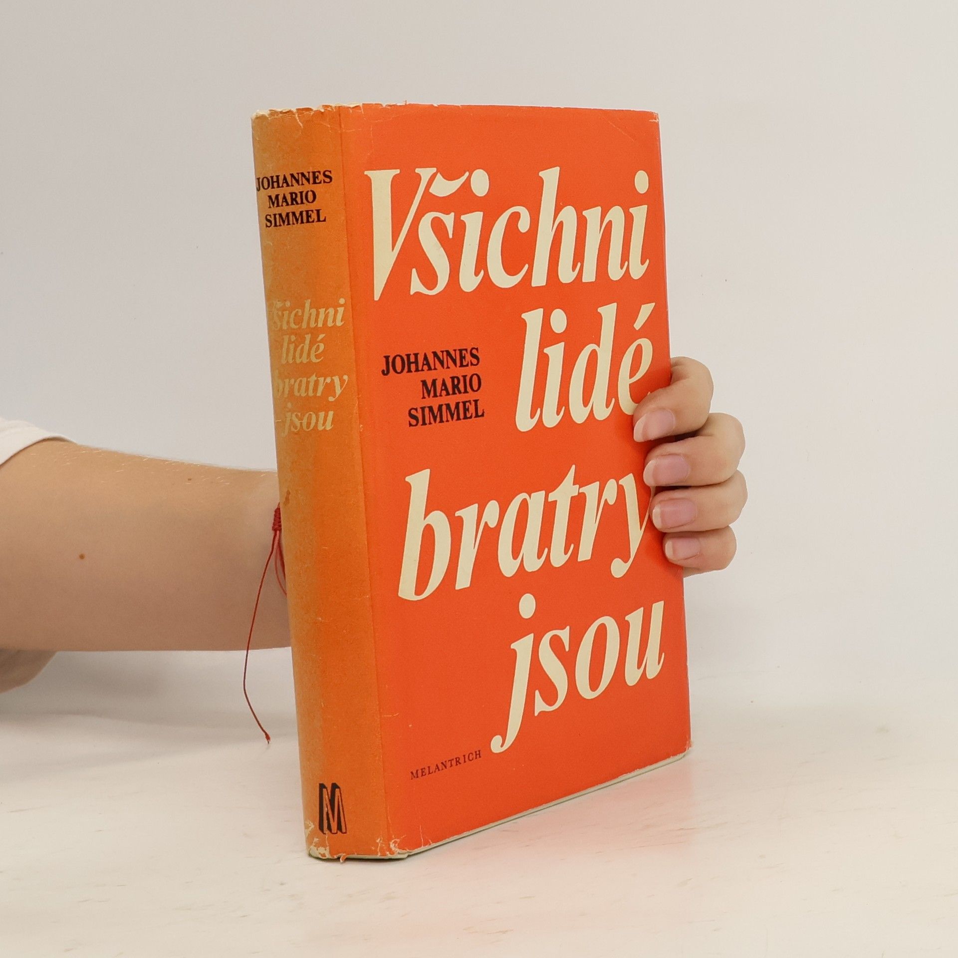 Johannes Mario Simmel Všichni lidé bratry jsou