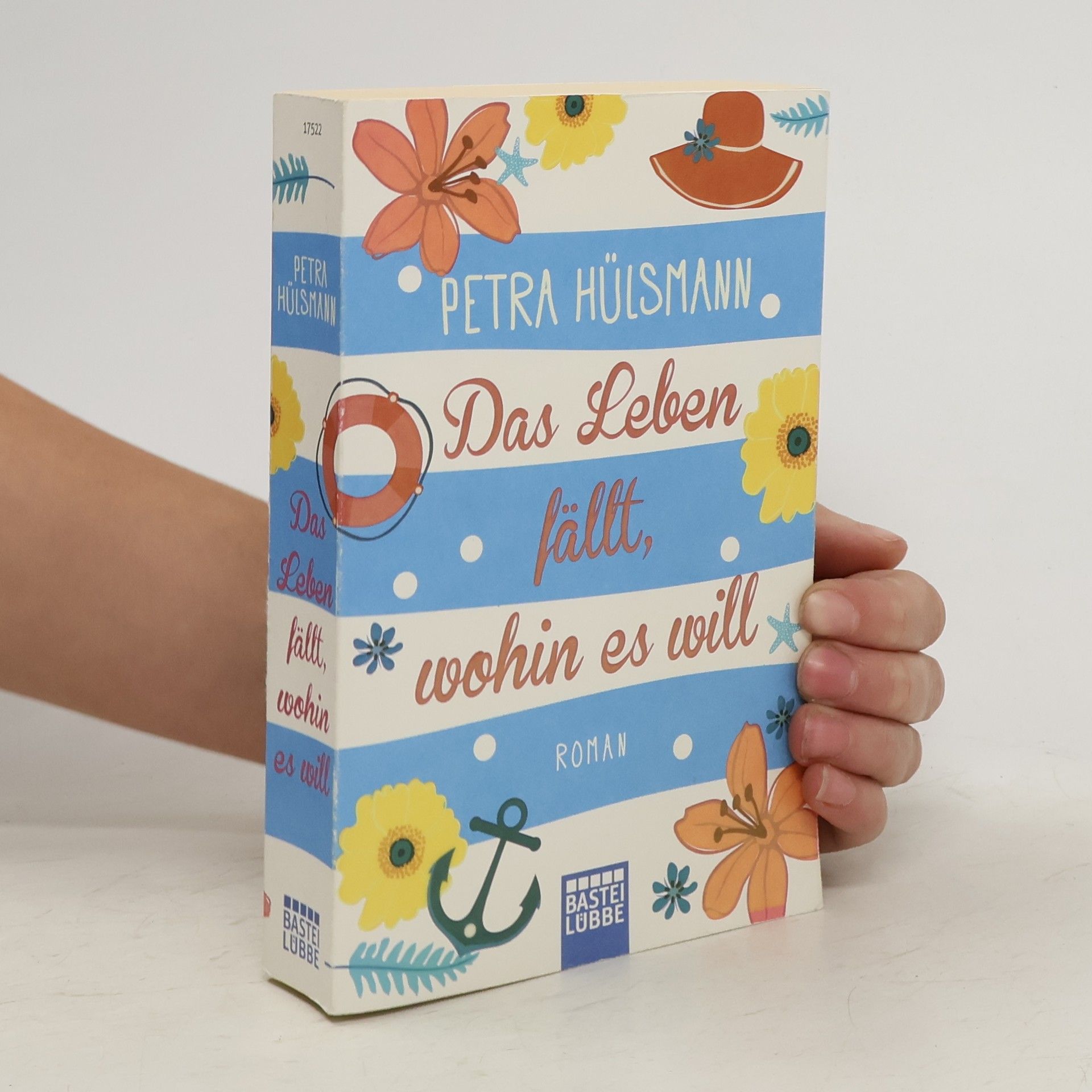 Petra Hülsmann Das Leben fällt, wohin es will