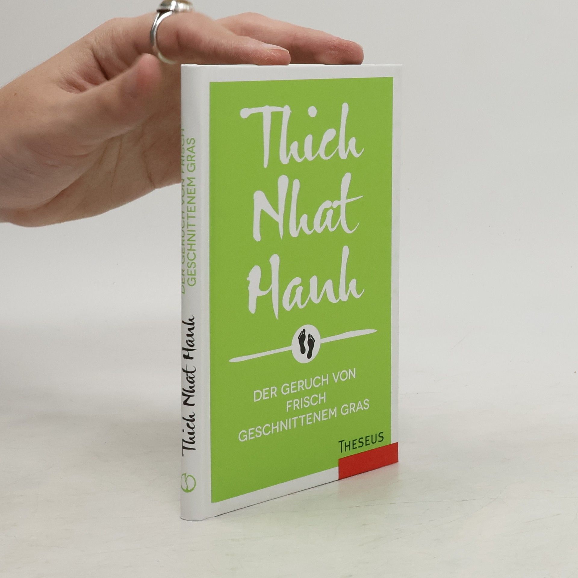 Thích Nhất Hạnh Der Geruch von frisch geschnittenem Gras