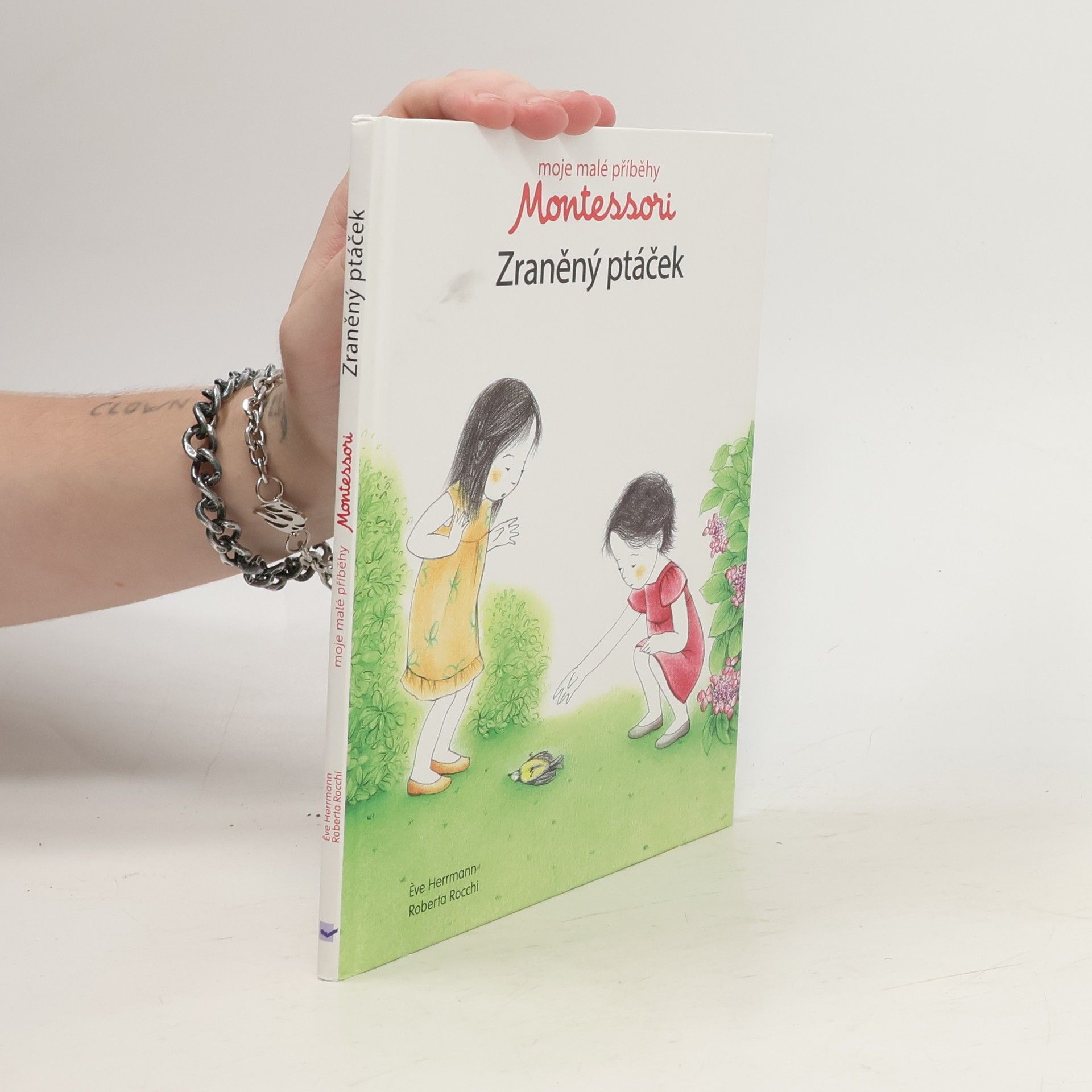 Ève Herrmann Moje malé příběhy Montessori: Zraněný ptáček