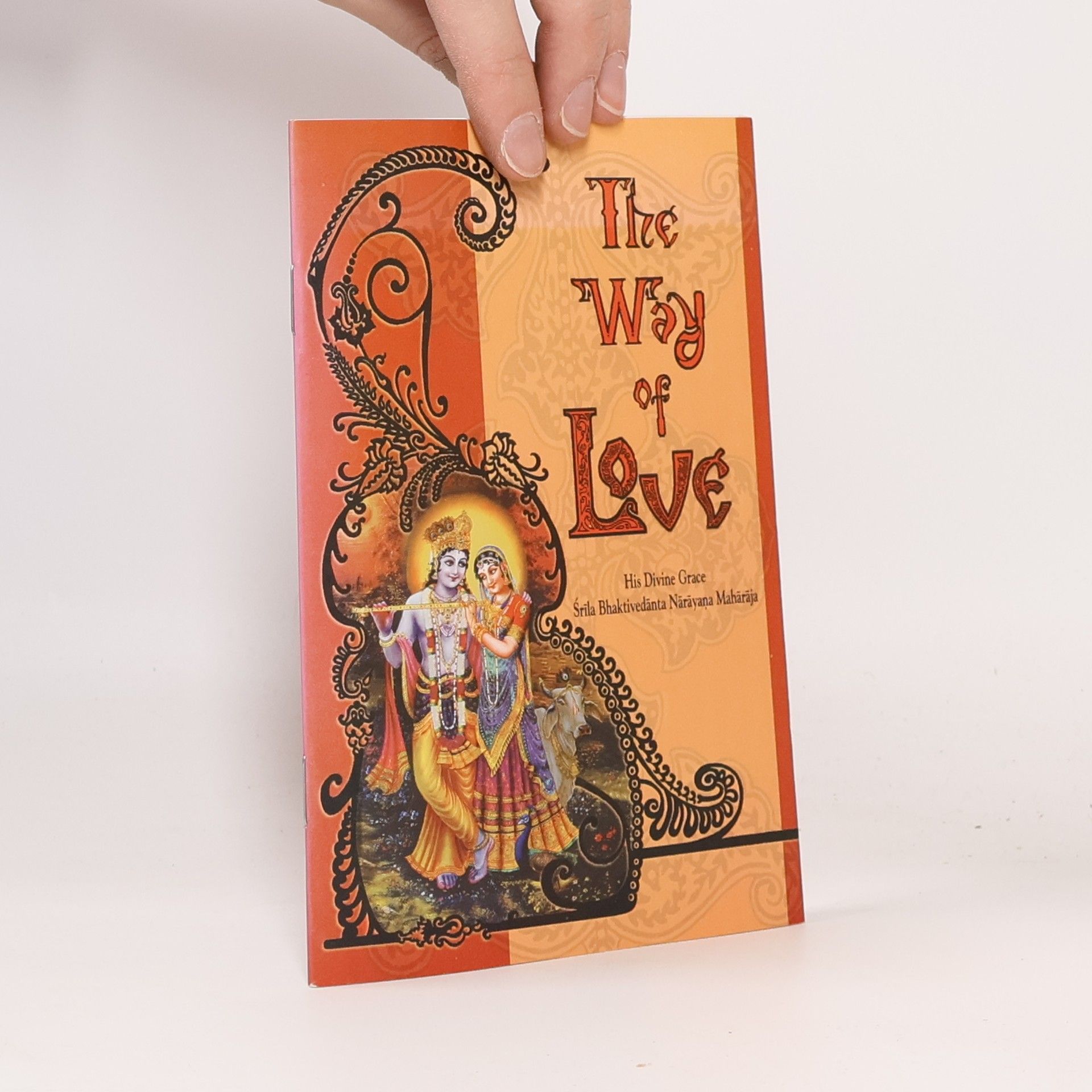 Srila Bhaktivedanta Narayana Maharaja The Way of Love