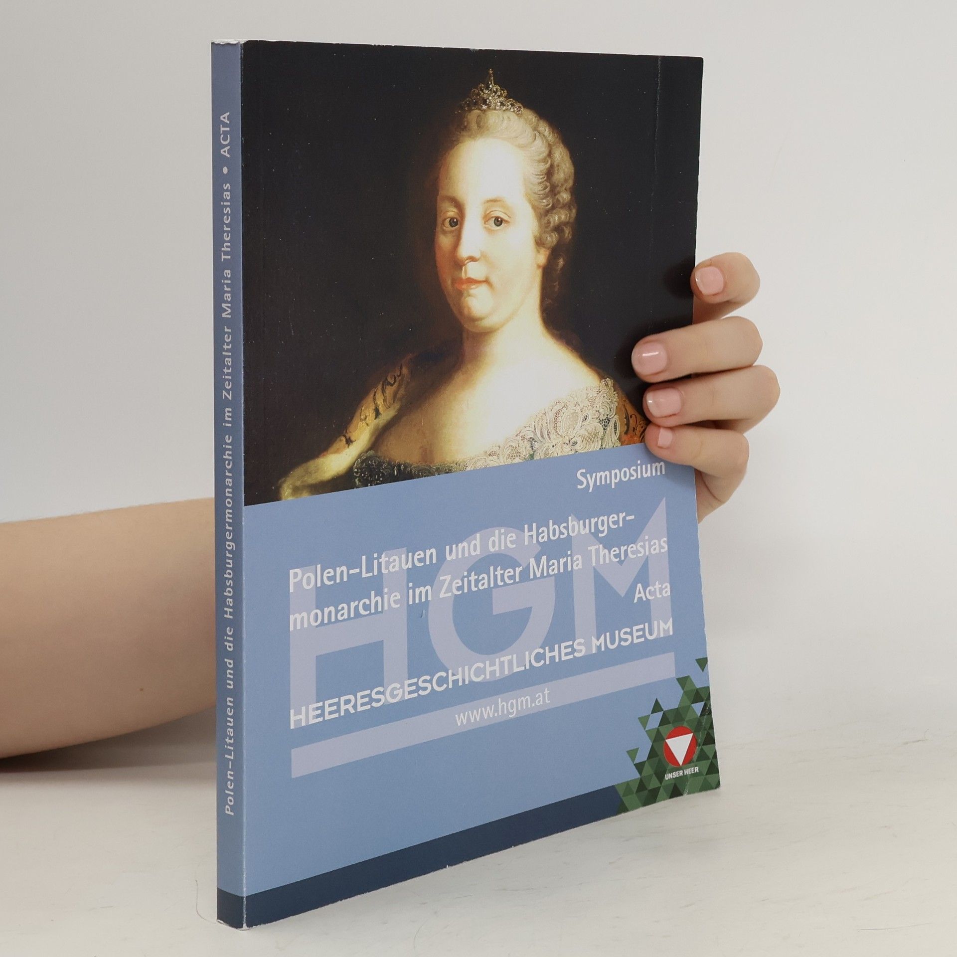 Collectif d'auteurs Polen-Litauen und die Habsburgermonarchie im Zeitalter Maria Theresias