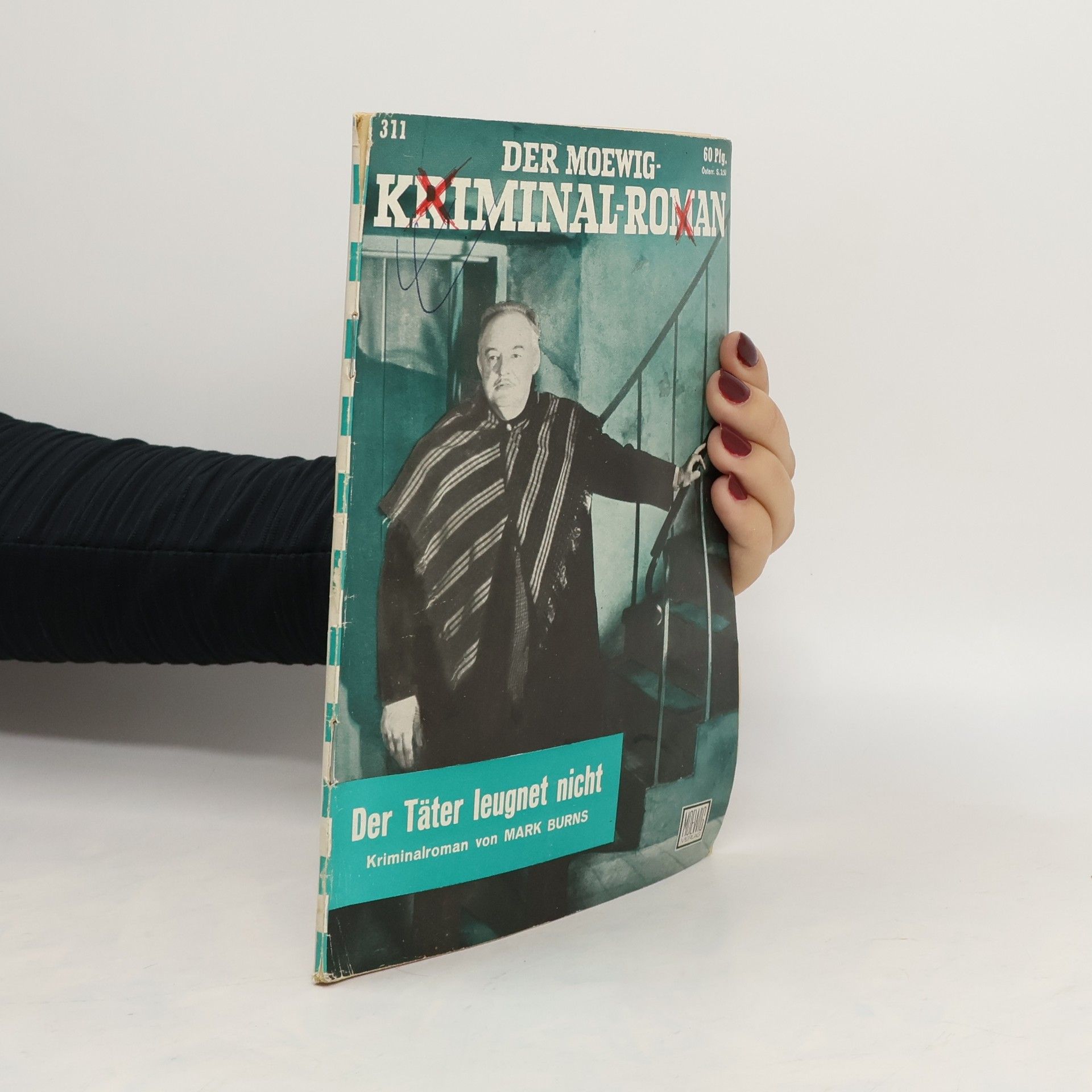 Der Moewig Kriminal-Roman 311. Der Täter leugnet nicht