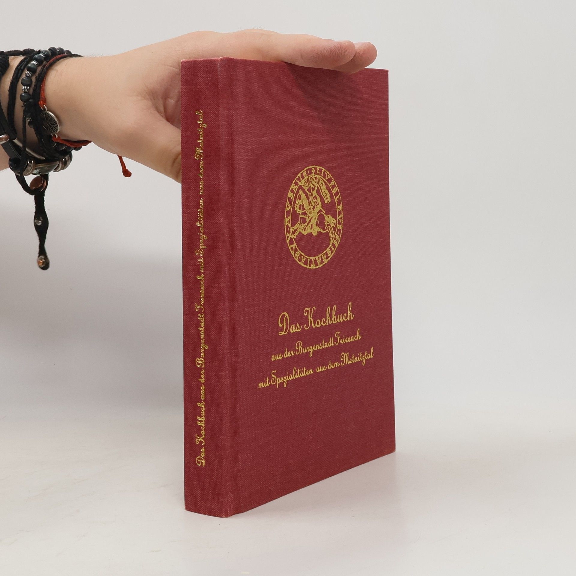 Collectif d'auteurs Das Kochbuch aus der Burgenstadt Friesach mit Spezialitäten aus dem Melnitztal