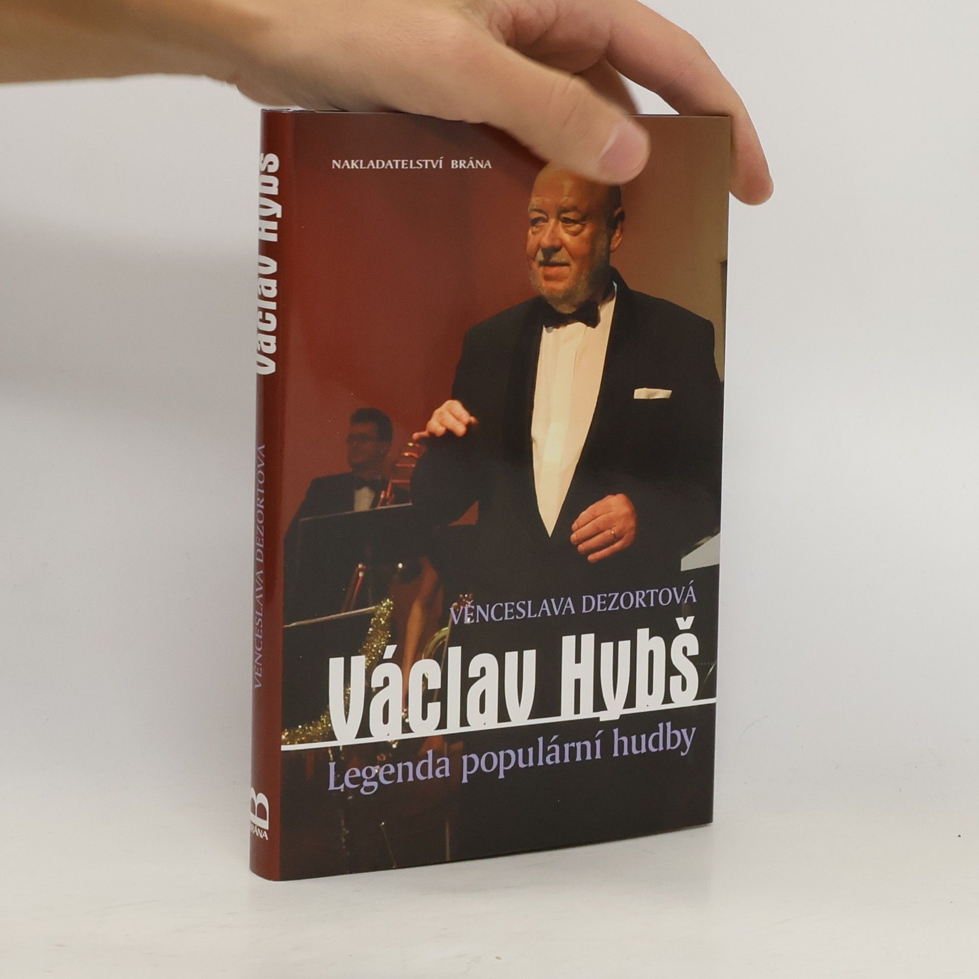 Věnceslava Dezortová Václav Hybš : legenda populární hudby