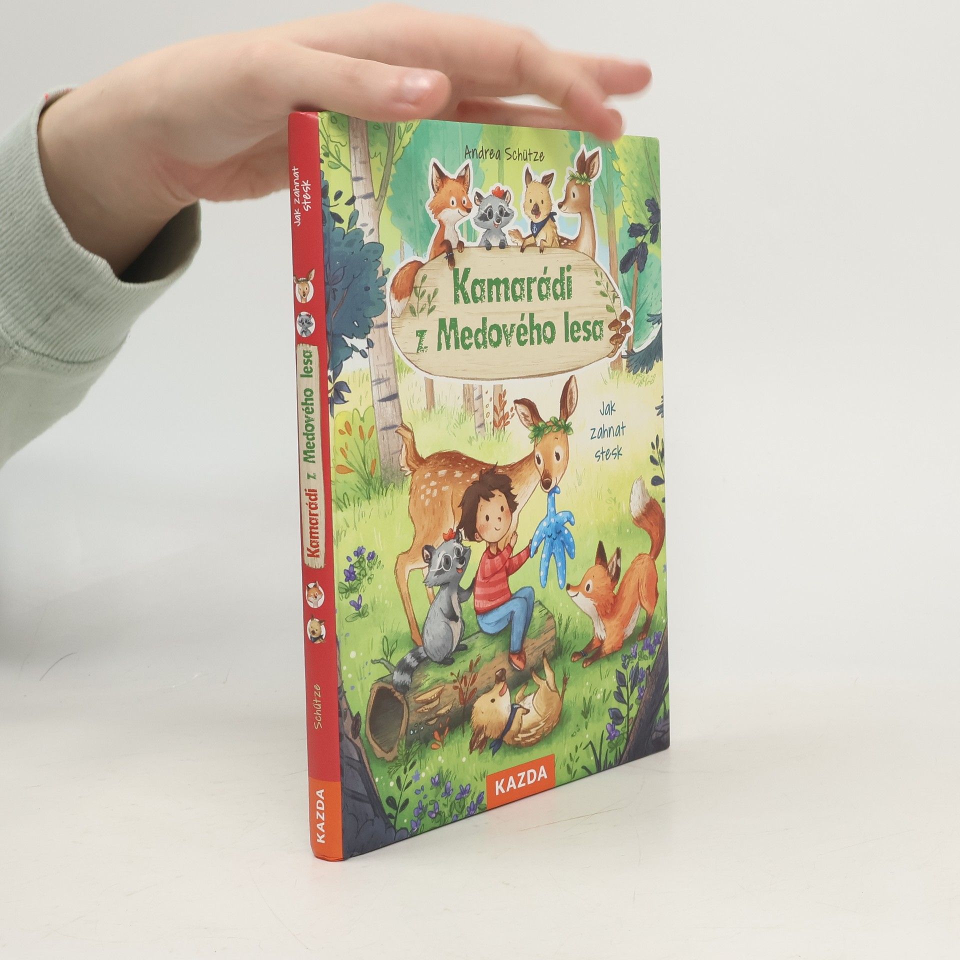 Andrea Schütze Kamarádi z Medového lesa. Jak zahnat stesk