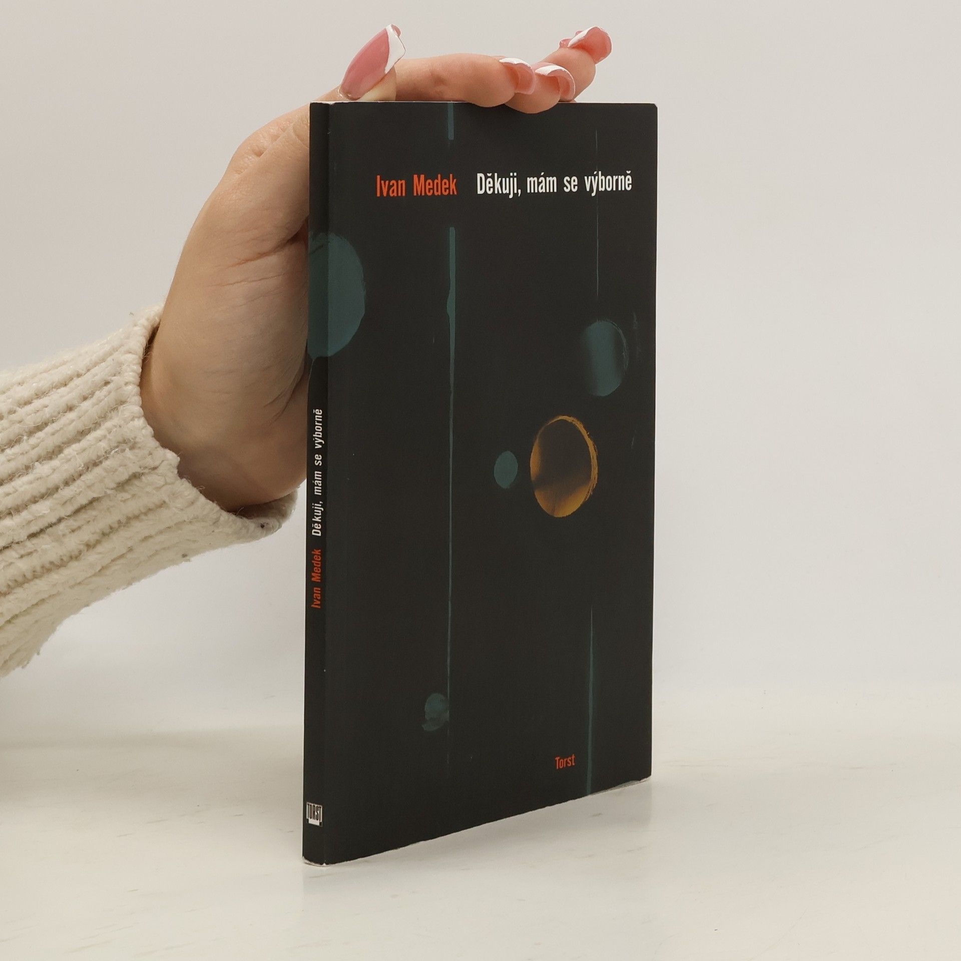 Ivan Medek Děkuji, mám se výborně