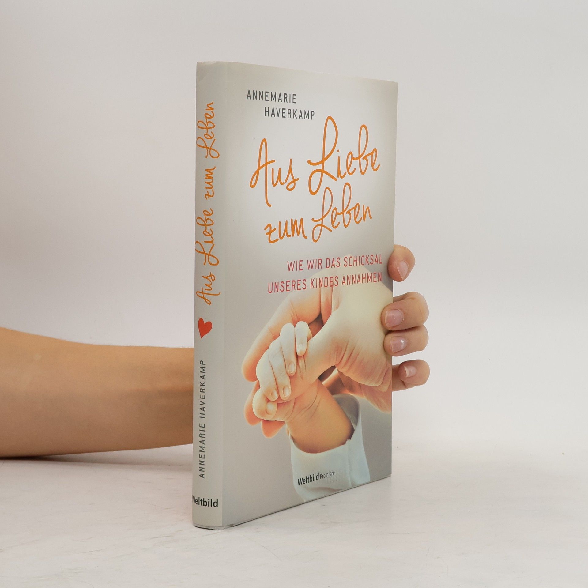 Annemarie Haverkamp Aus Liebe zum Leben