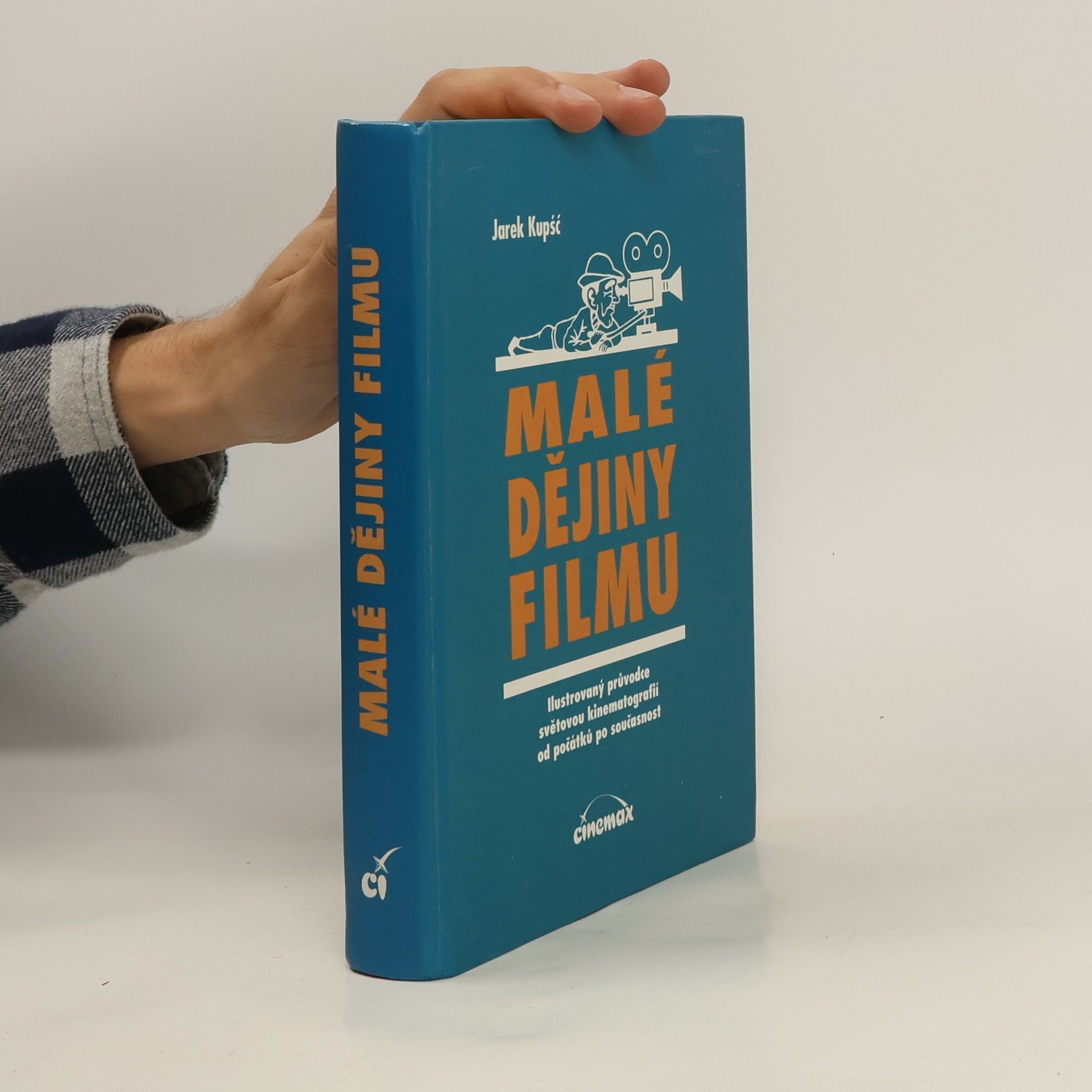 Jarek Kupsc Malé dějiny filmu