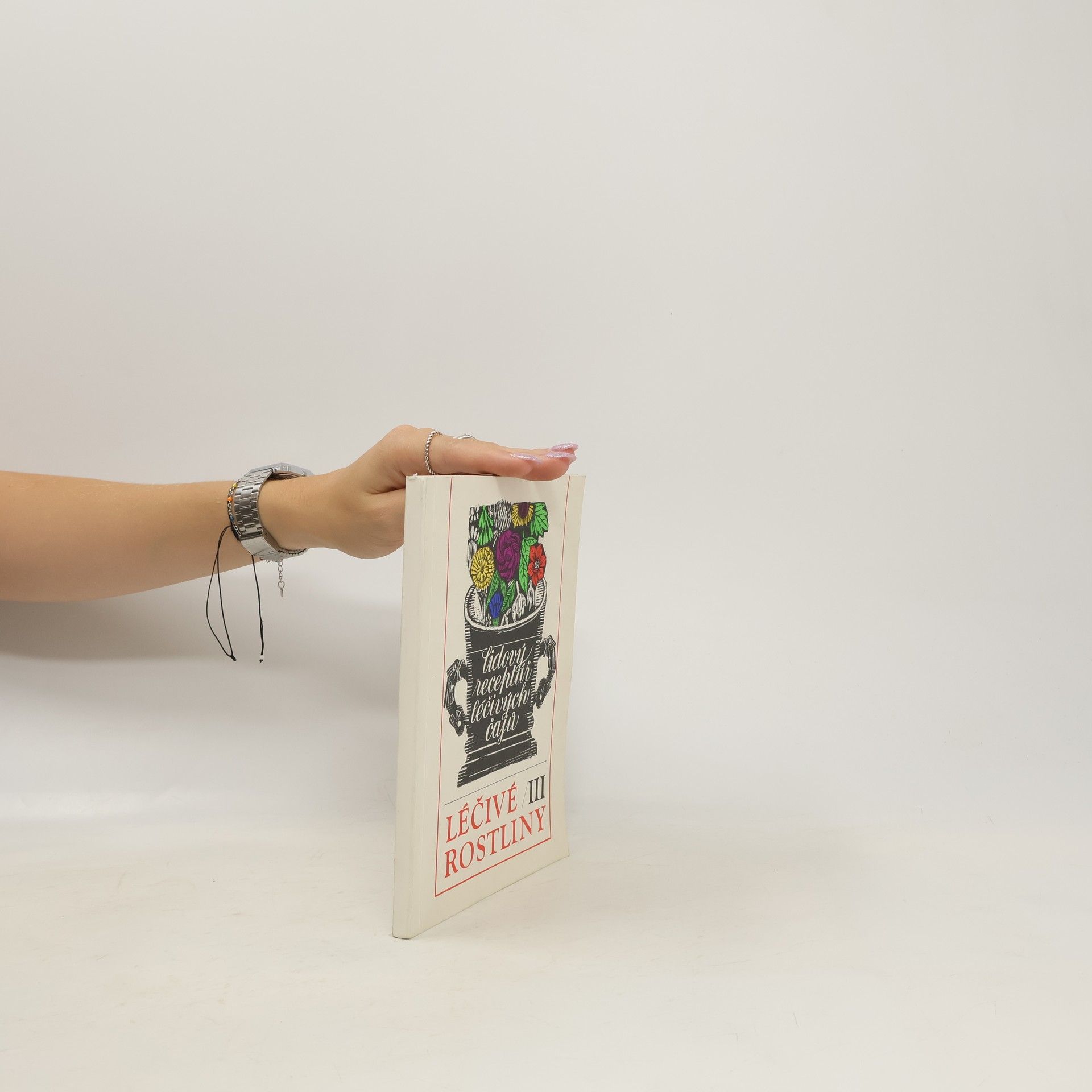 Marie Mičánková Léčivé rostliny III : Lidový receptář léčivých čajů