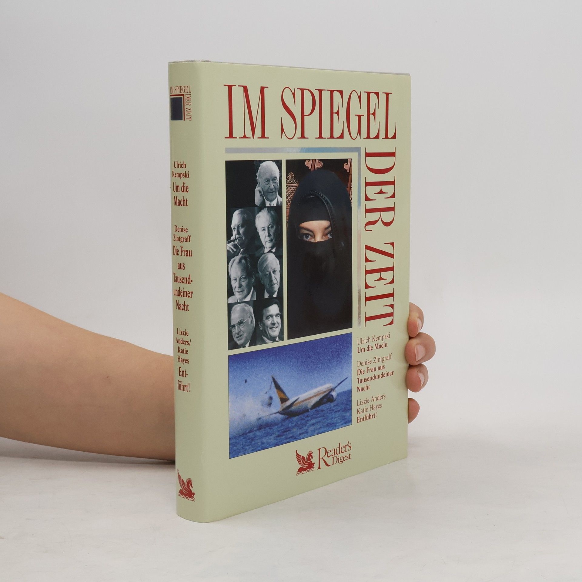 Denise Zintgraff Im Spiegel der Zeit. Um die Macht. Die Frau aus tausendundeiner Nacht. Entführt!