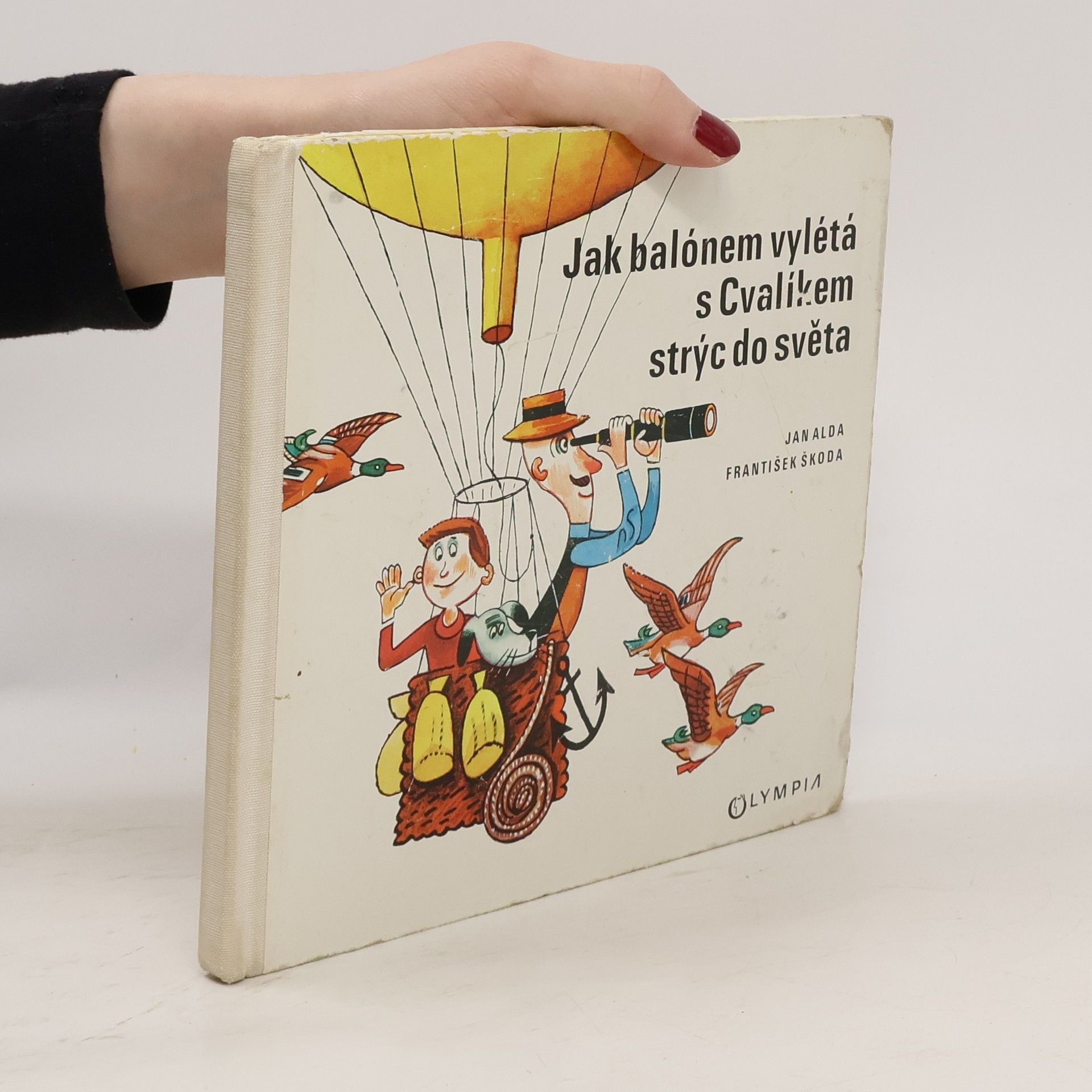 Jan Alda Jak balónem vylétá s Cvalíkem strýc do světa