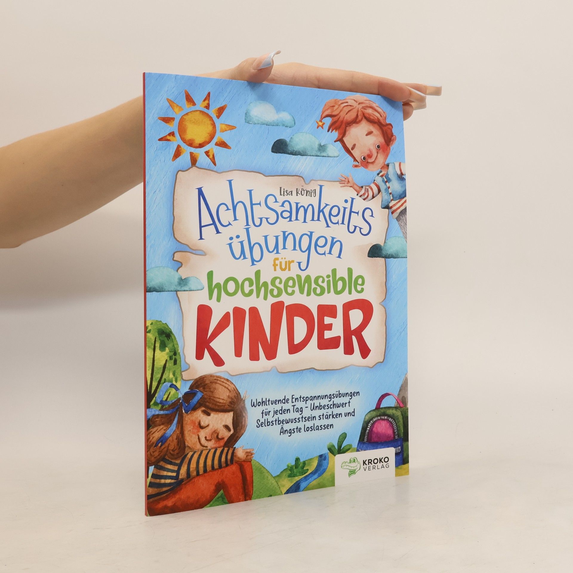 Achtsamkeitsübungen für hochsensible Kinder