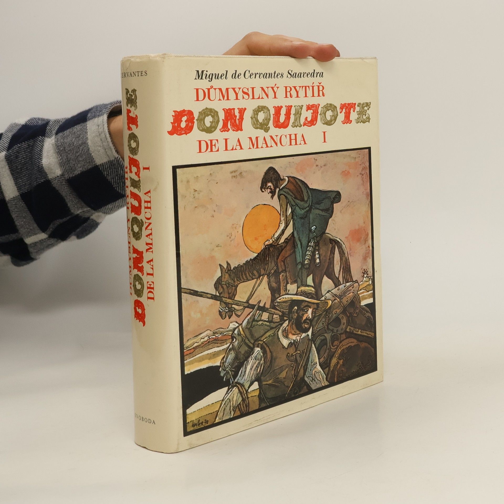 Miguel de Cervantes Saavedra Důmyslný rytíř Don Quijote De La Mancha I.
