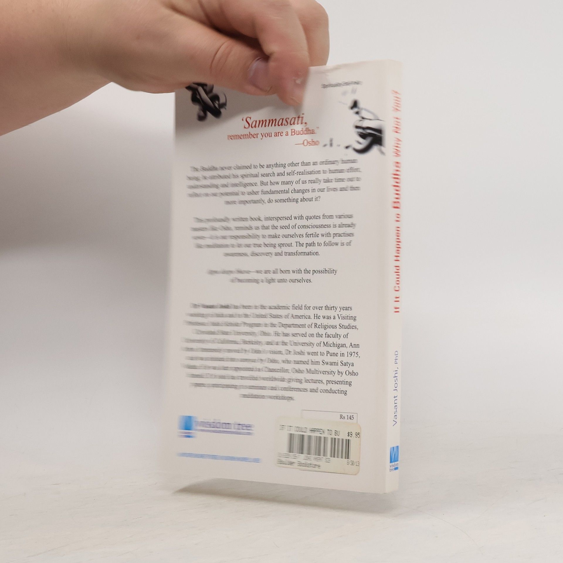 If it Could Happen to Buddha Why Not You?