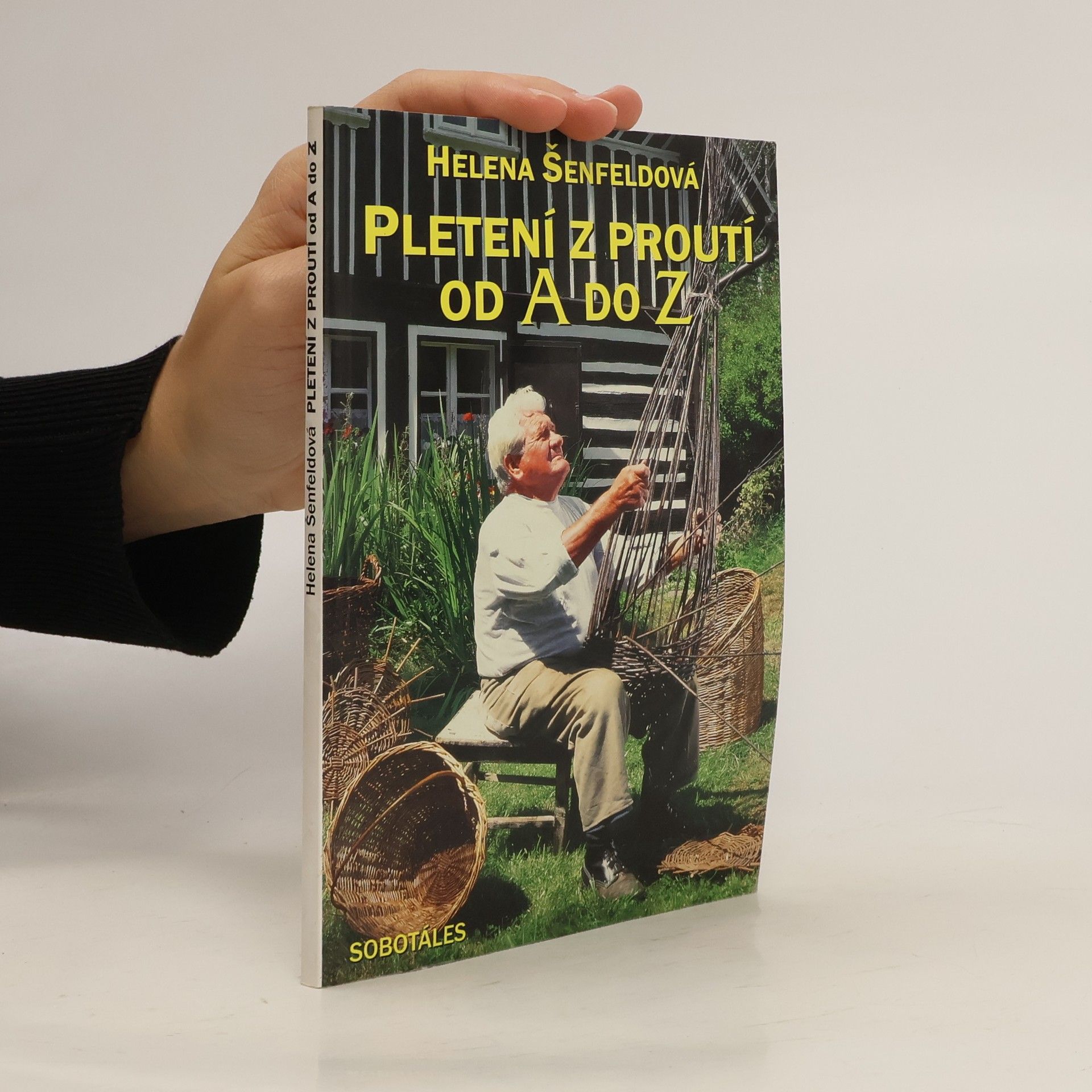 Pleteme z proutí od A do Z