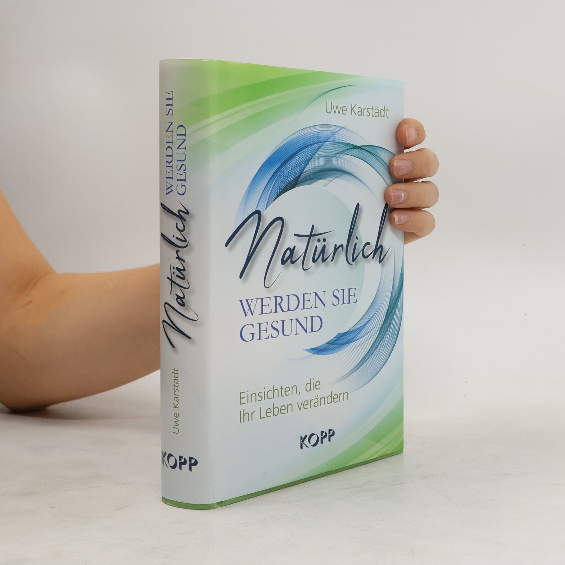 Uwe Karstädt Natürlich werden Sie gesund