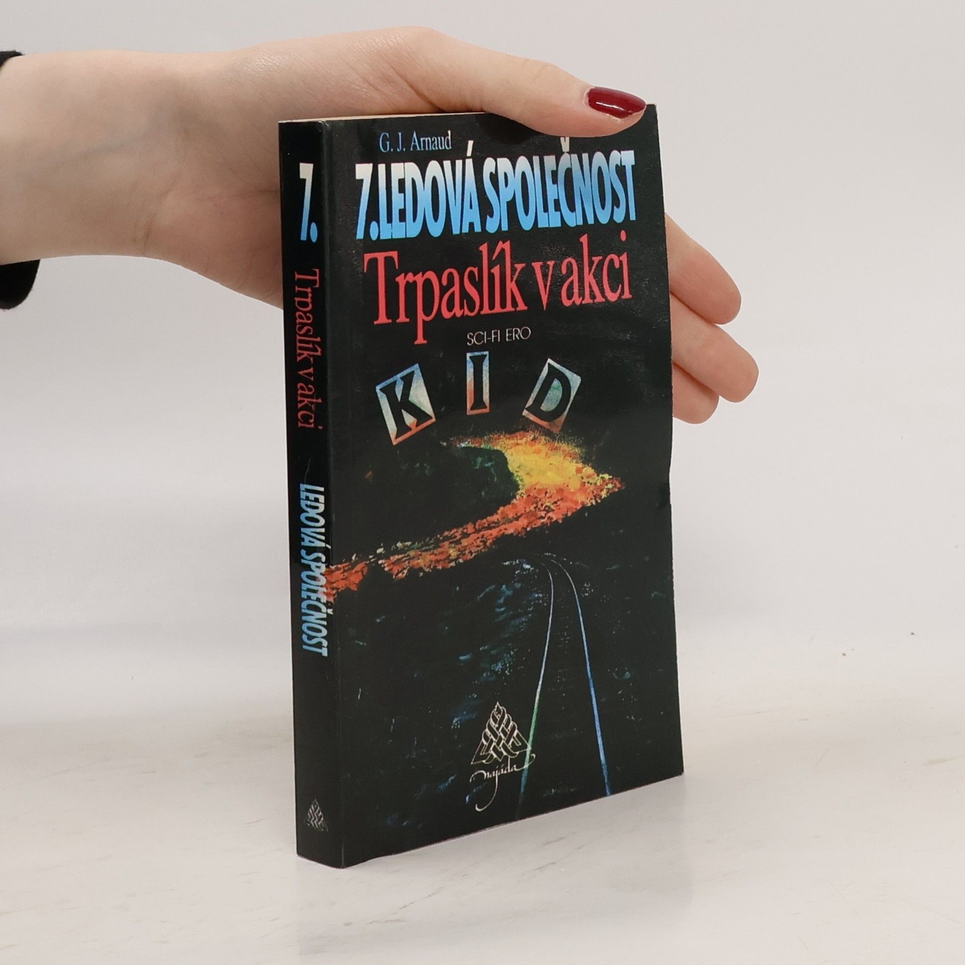 Georges-Jean Arnaud Ledová společnost. 7, Trpaslík v akci