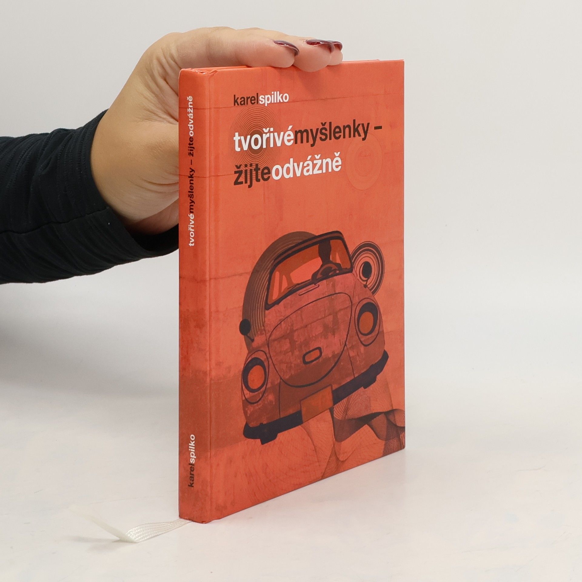 Tvořivé myšlenky - žijte odvážně