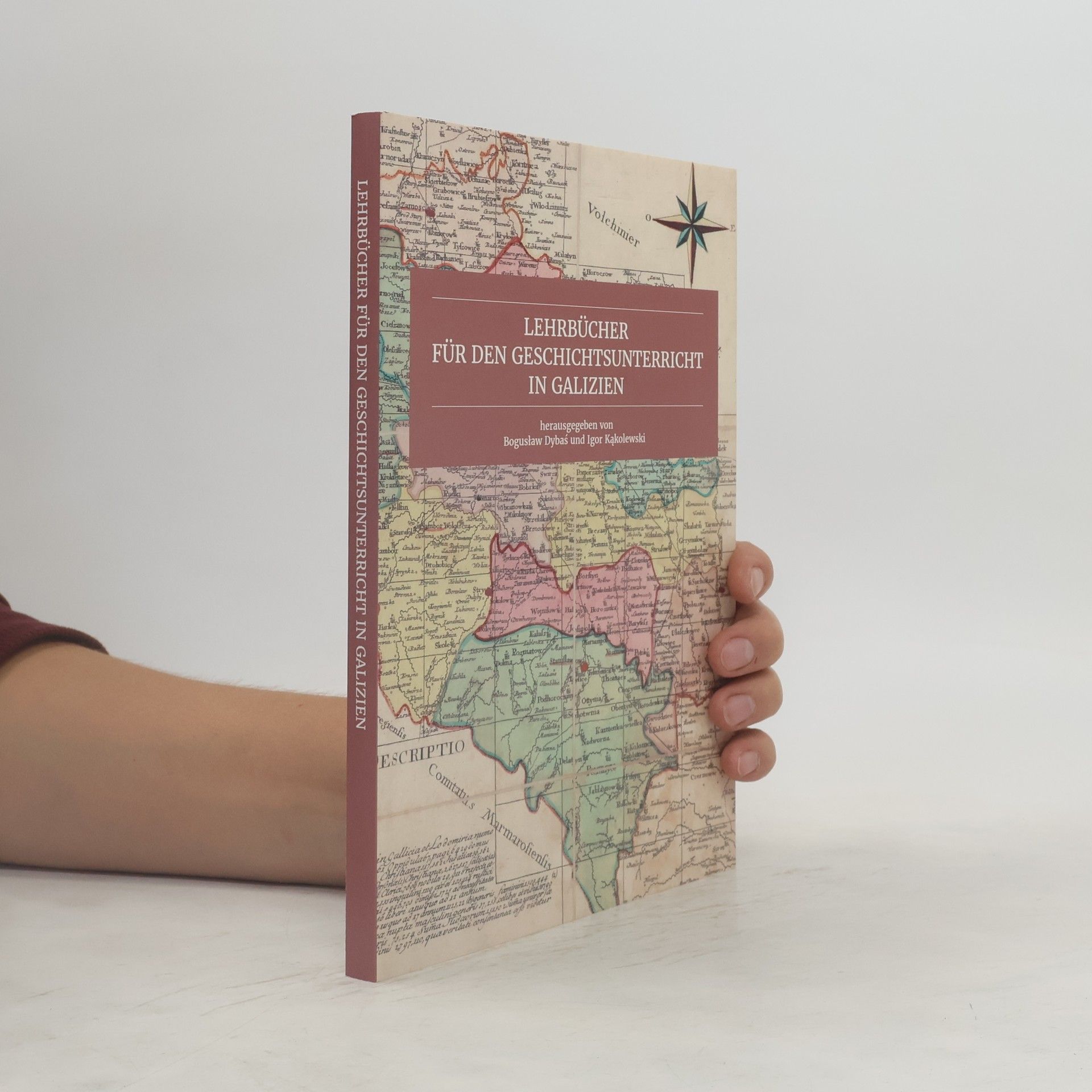 Boguslaw Dybas Lehrbücher für den Geschichtsunterricht in Galizien