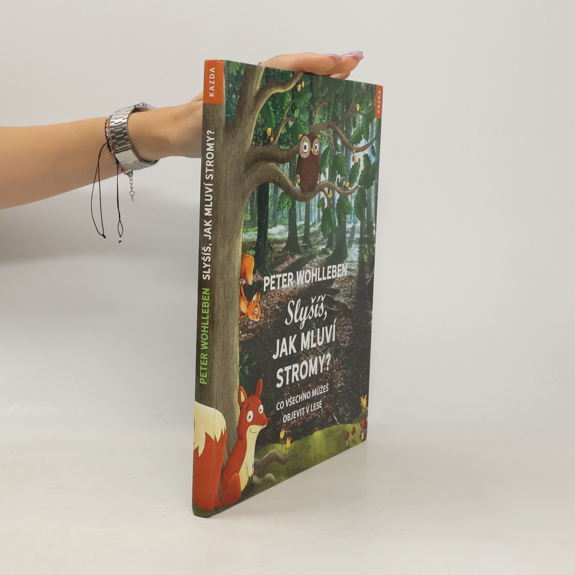 Peter Wohlleben Slyšíš, jak mluví stromy?
