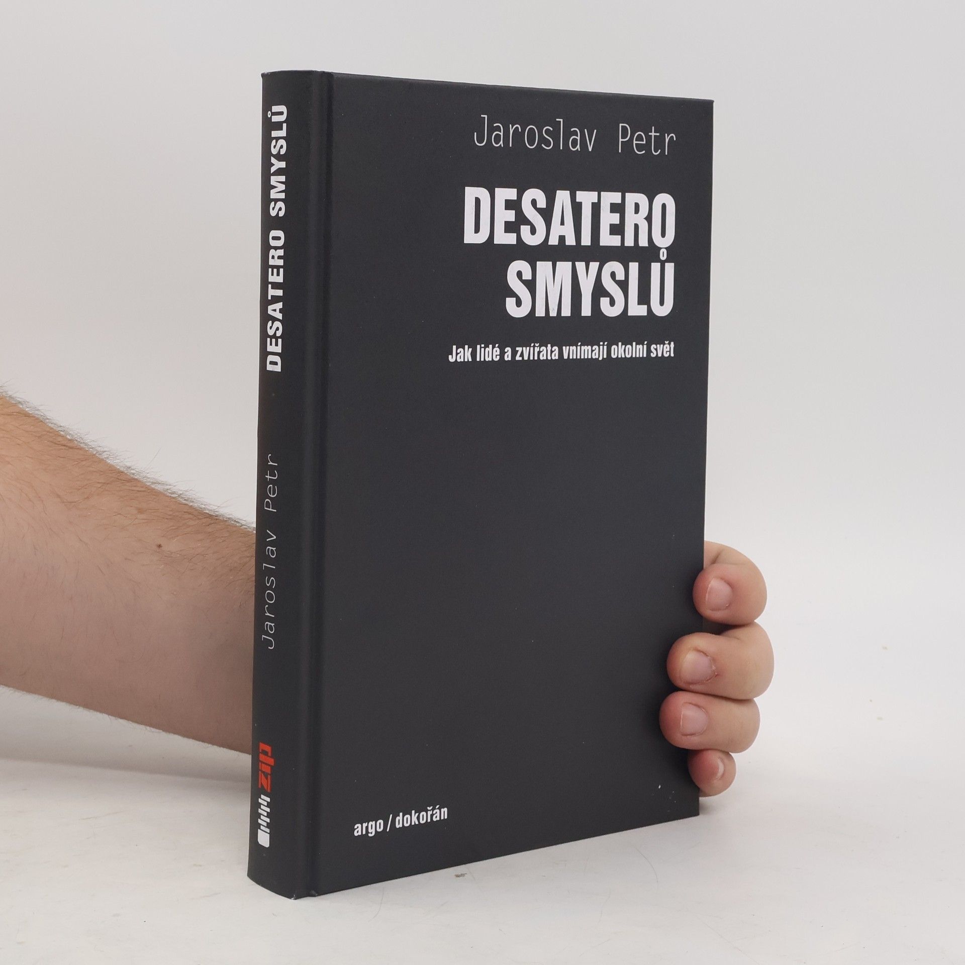 Jaroslav Petr Desatero smyslů
