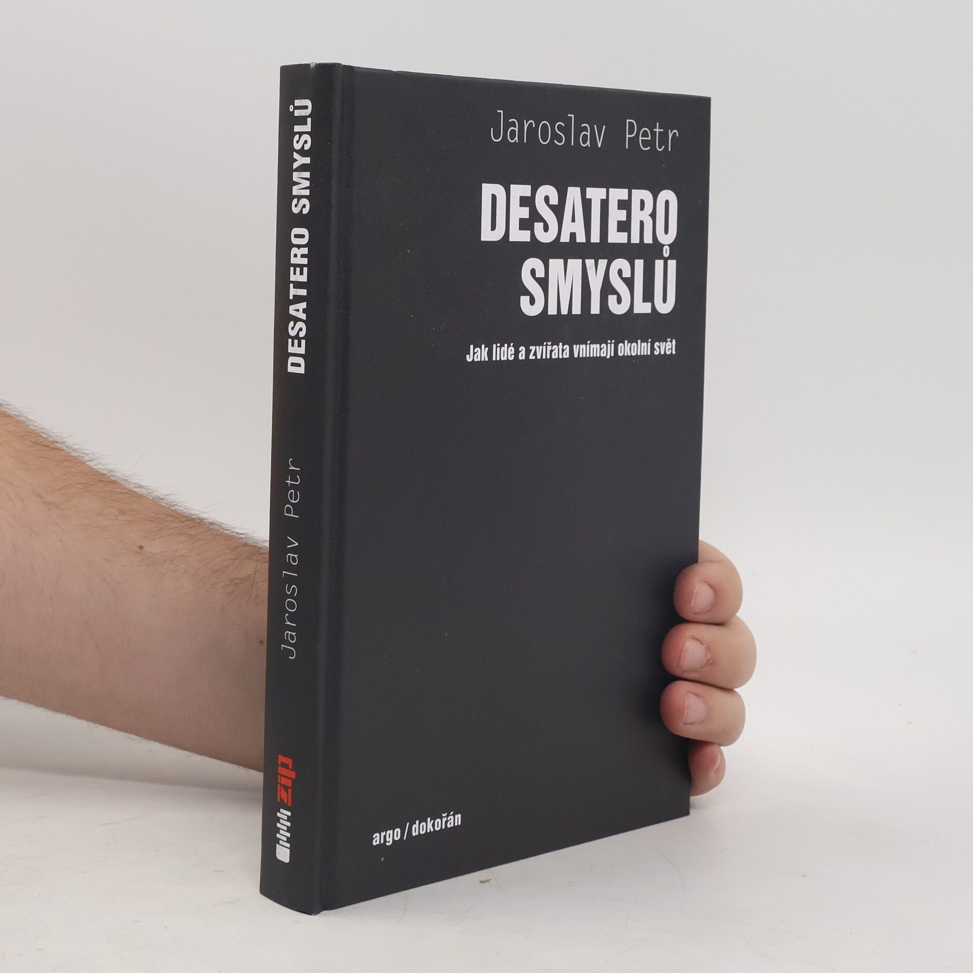 Jaroslav Petr Desatero smyslů