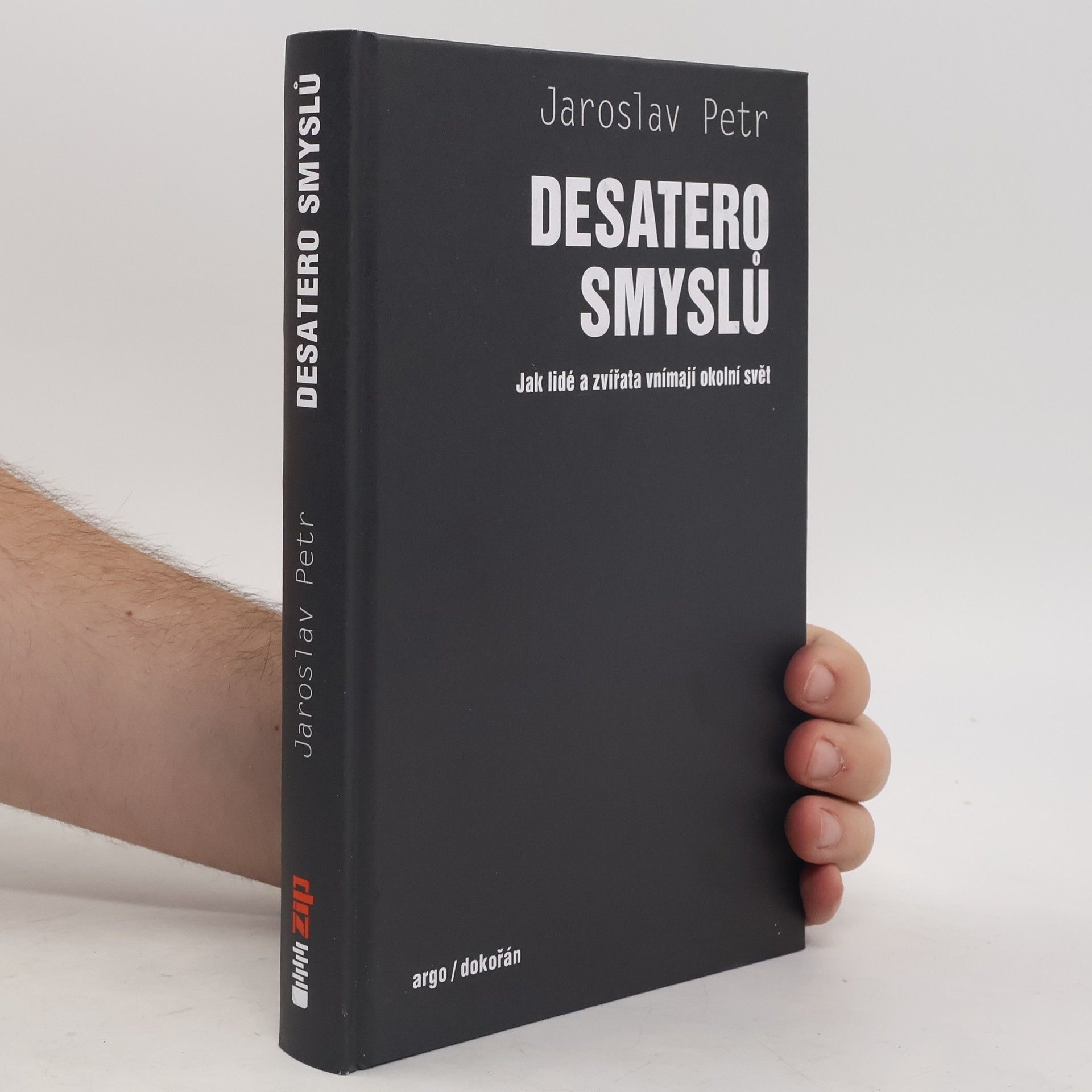 Jaroslav Petr Desatero smyslů