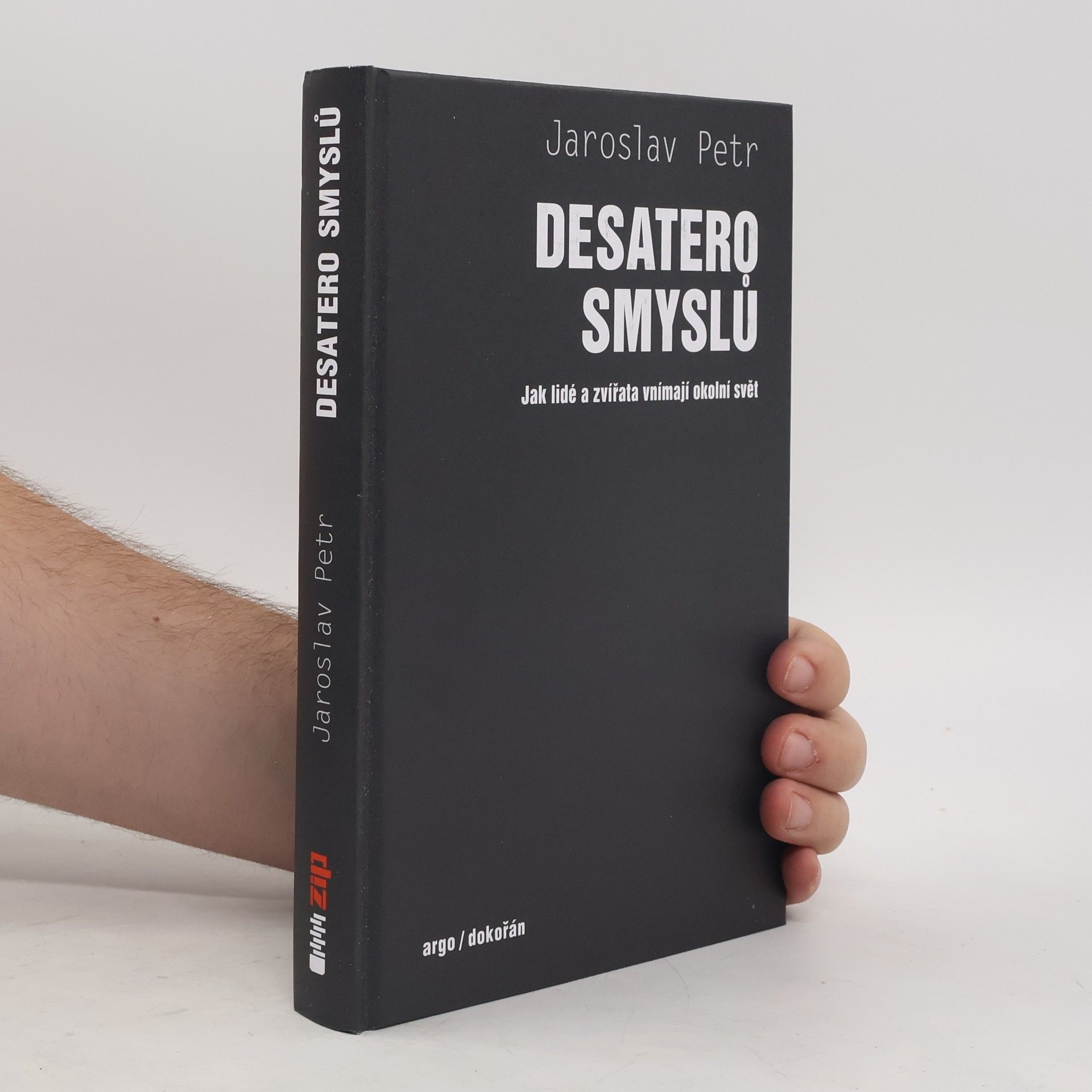 Jaroslav Petr Desatero smyslů